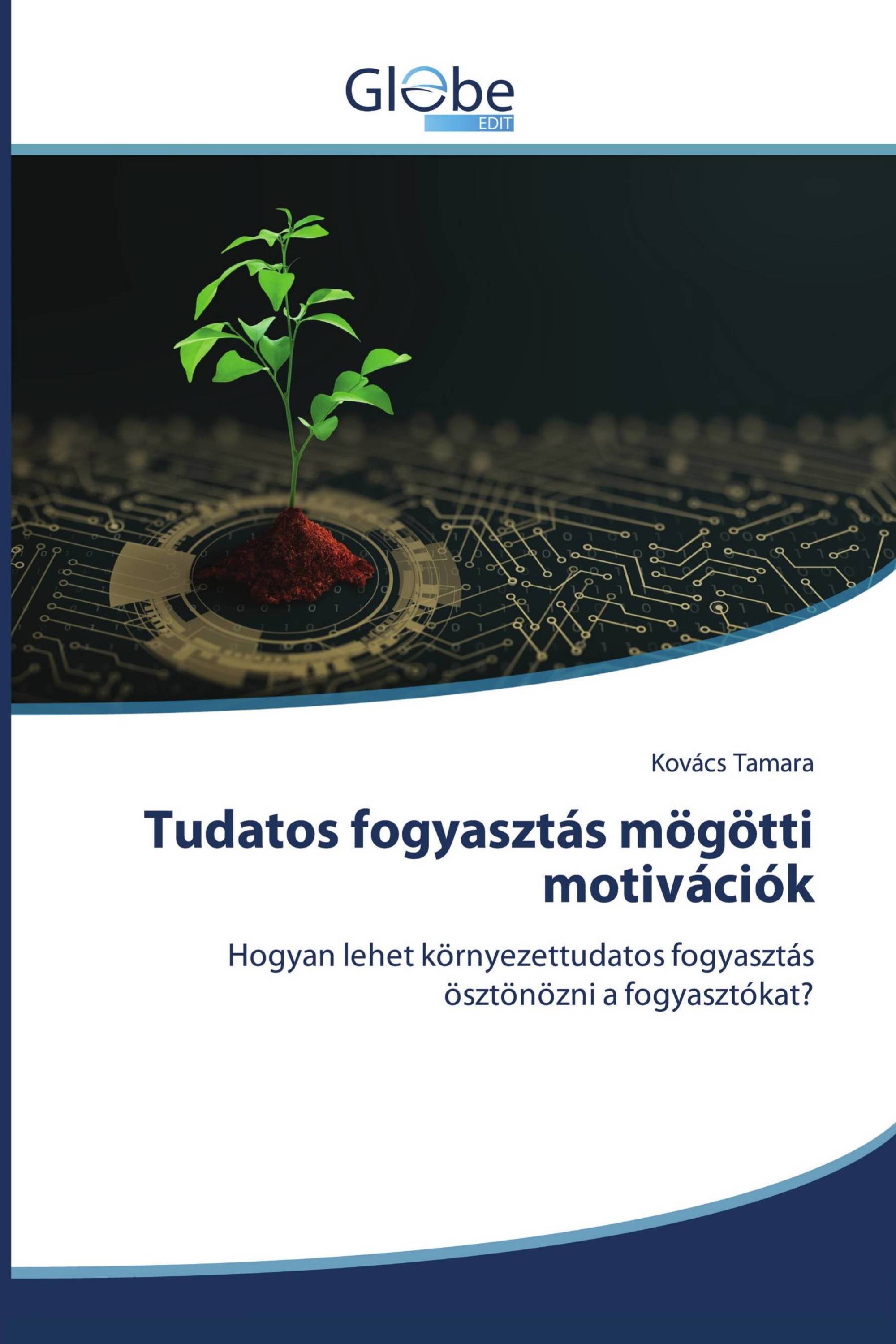 Tudatos fogyasztás mögötti motivációk