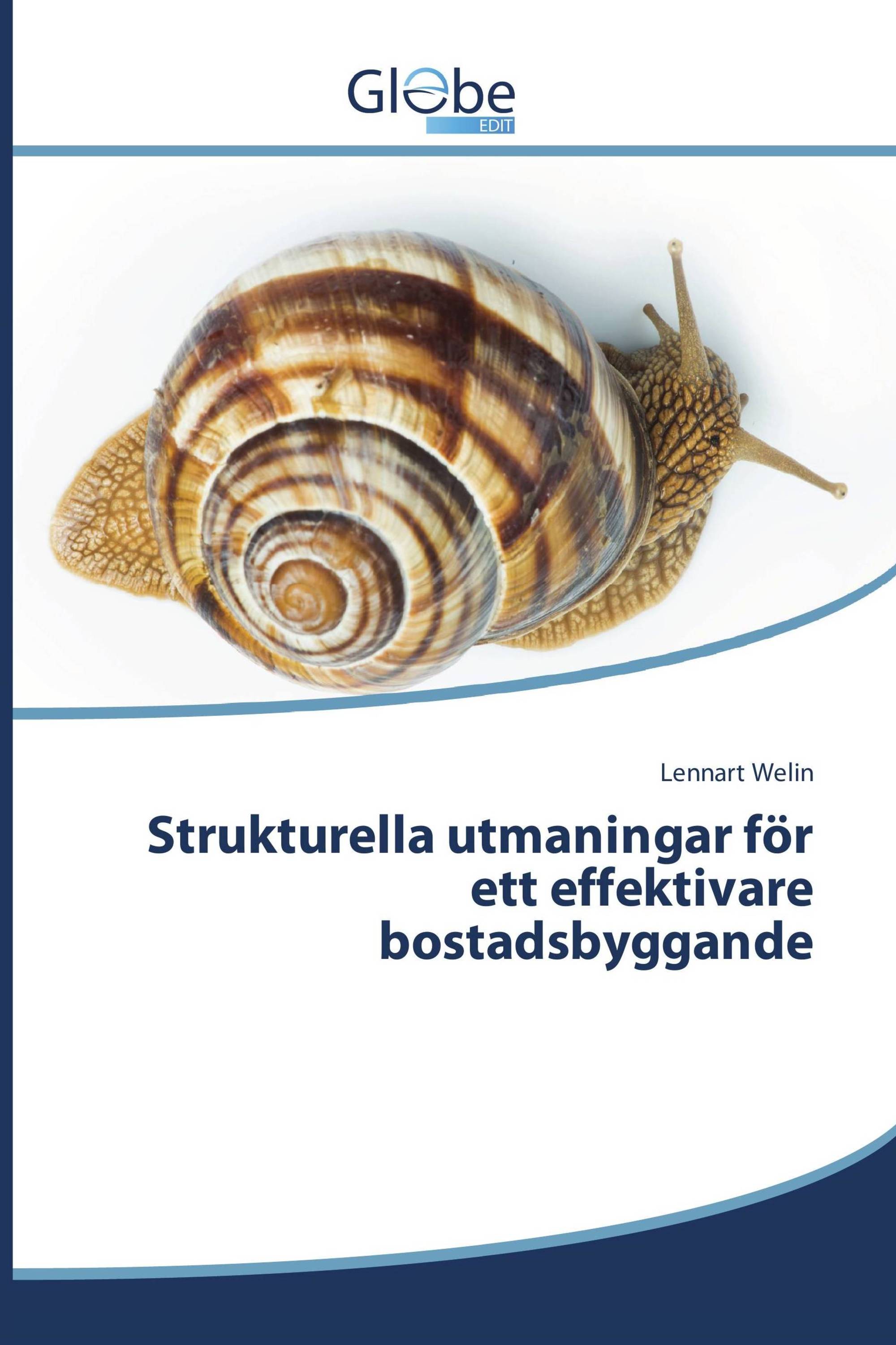 Strukturella utmaningar för ett effektivare bostadsbyggande