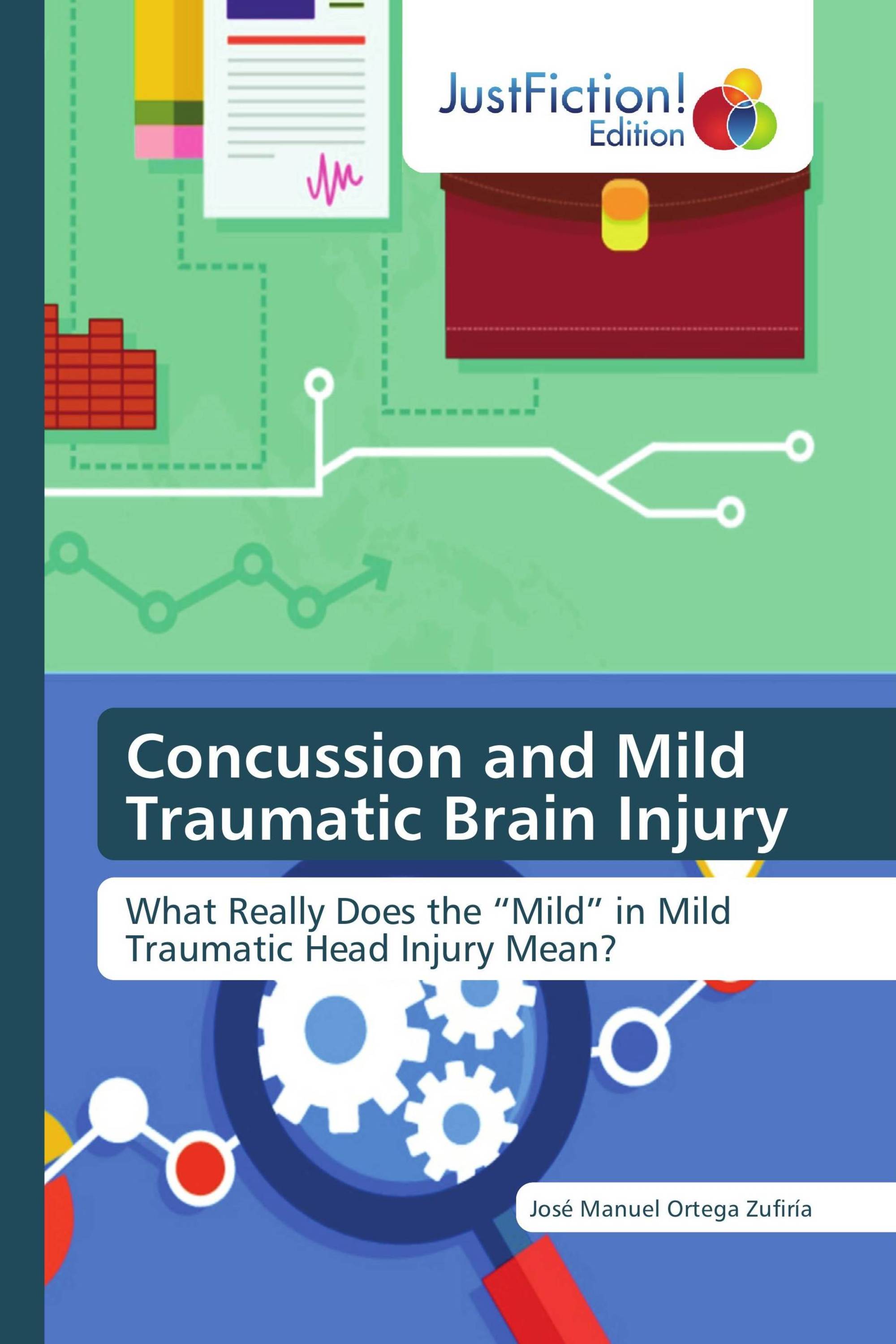 Concussion and Mild Traumatic Brain Injury