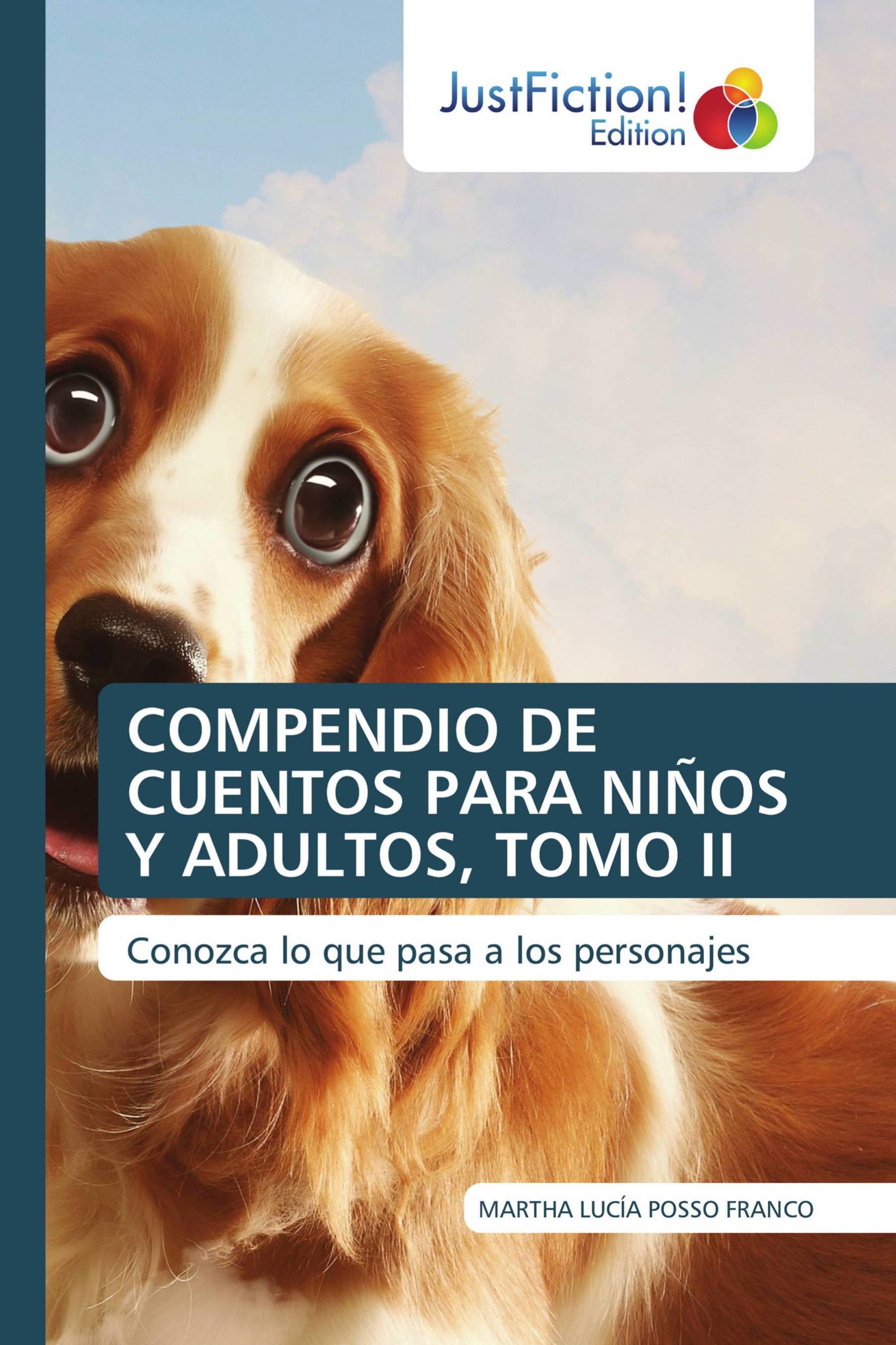 COMPENDIO DE CUENTOS PARA NIÑOS Y ADULTOS, TOMO II