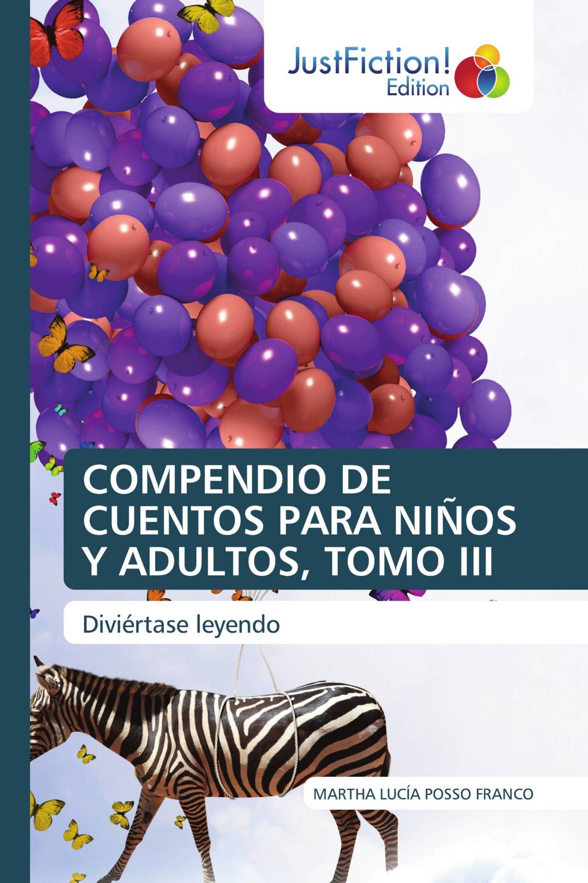 COMPENDIO DE CUENTOS PARA NIÑOS Y ADULTOS, TOMO III