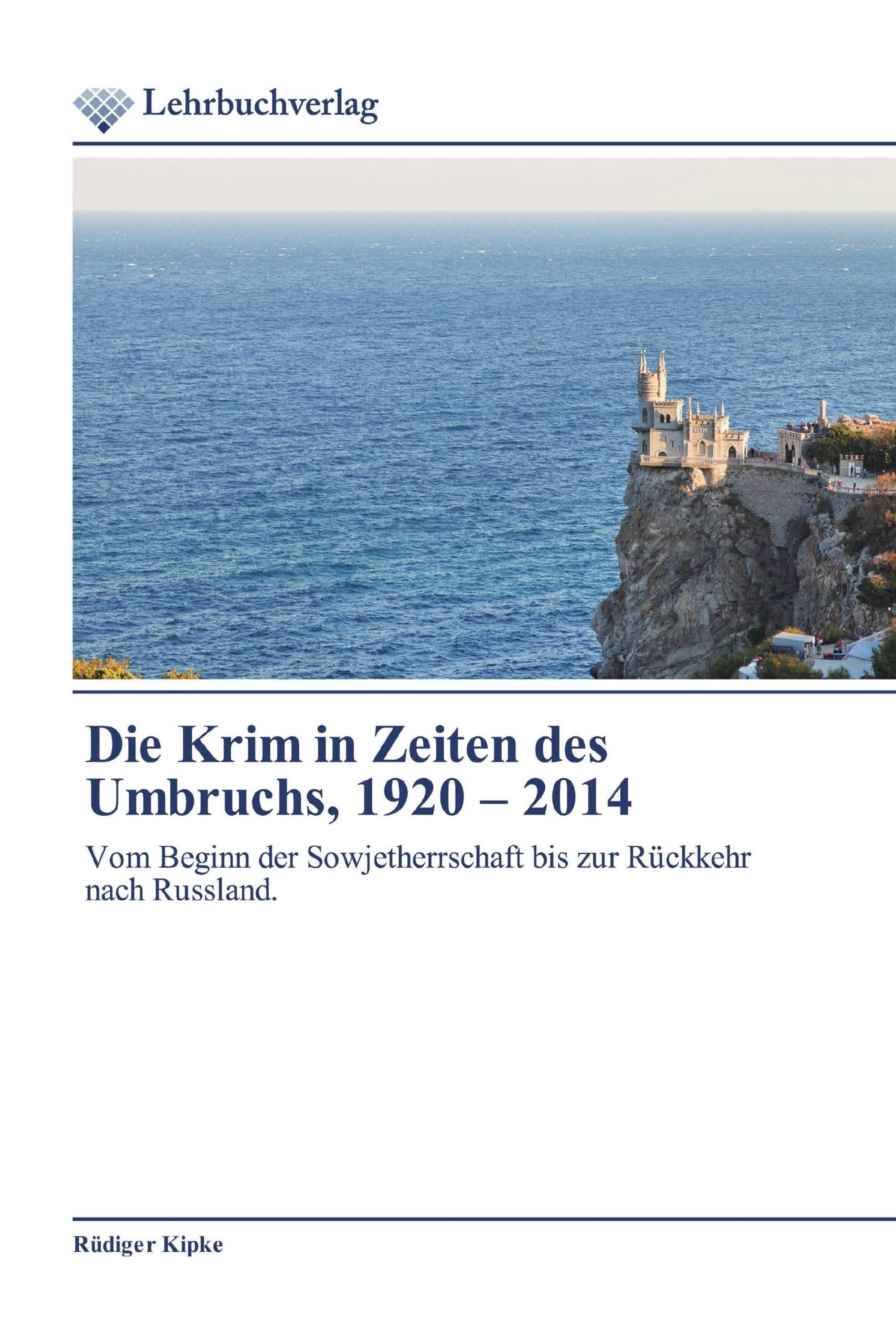 Die Krim in Zeiten des Umbruchs, 1920 – 2014