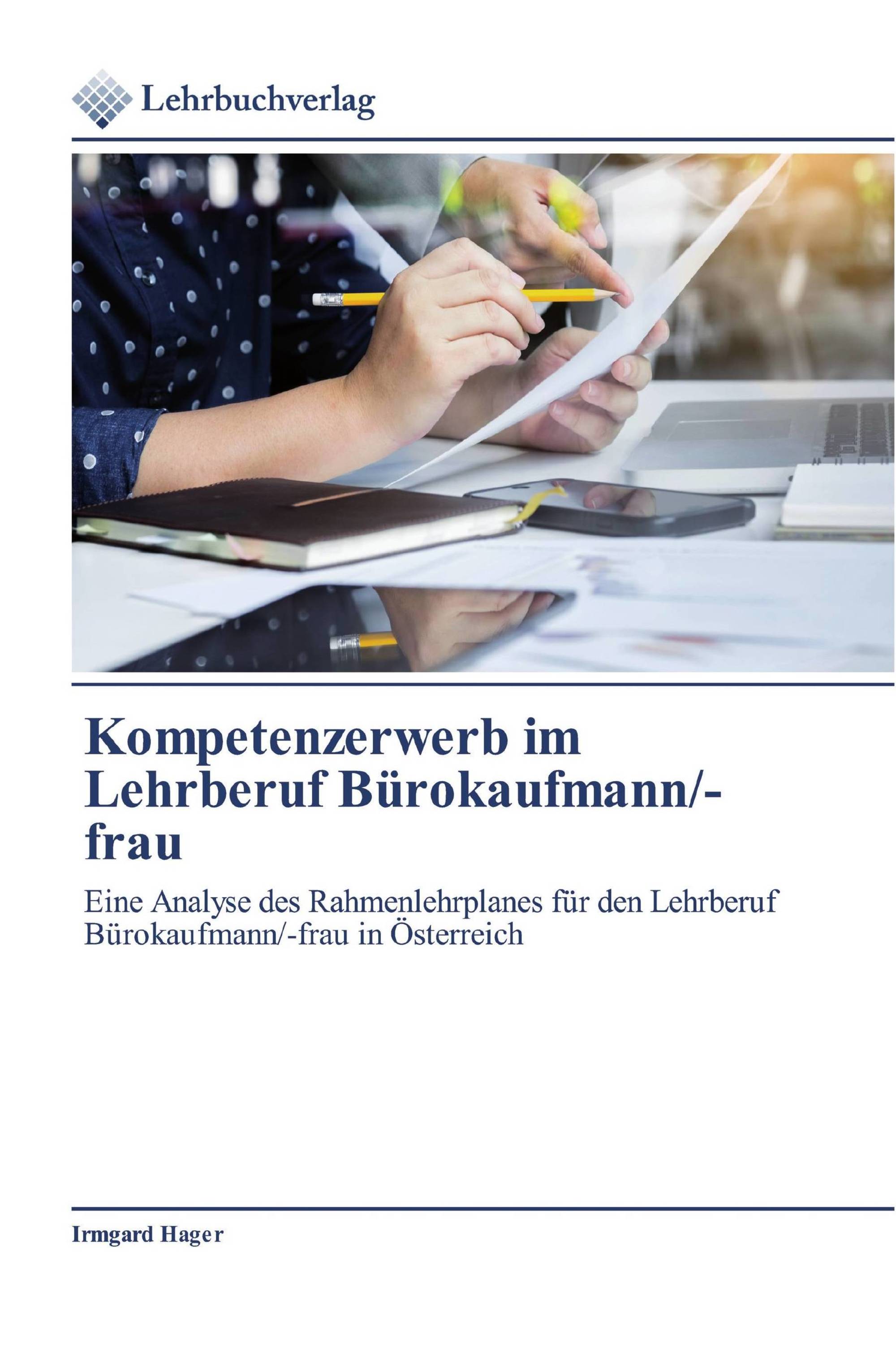 Kompetenzerwerb im Lehrberuf Bürokaufmann/-frau