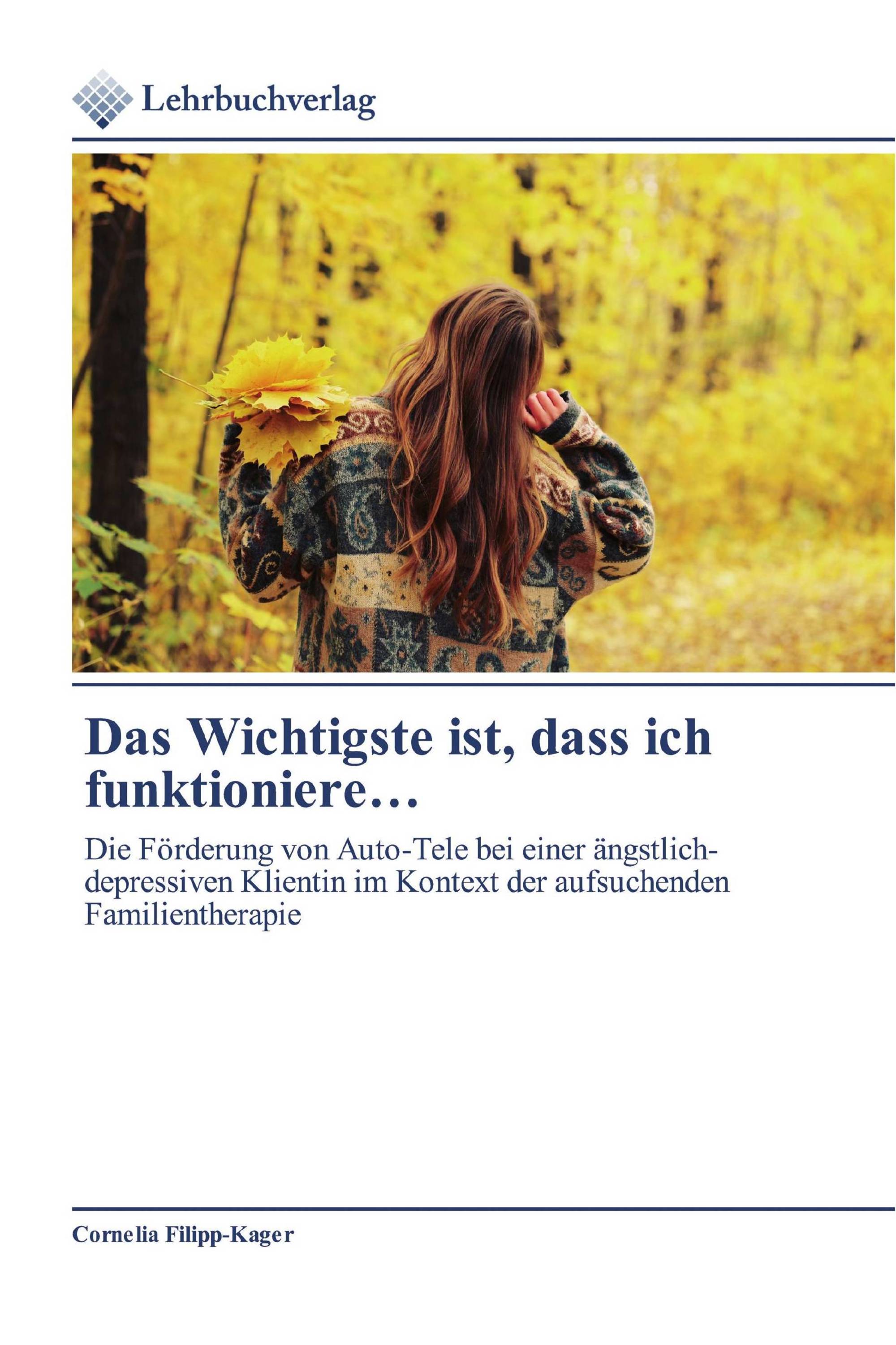 Das Wichtigste ist, dass ich funktioniere…