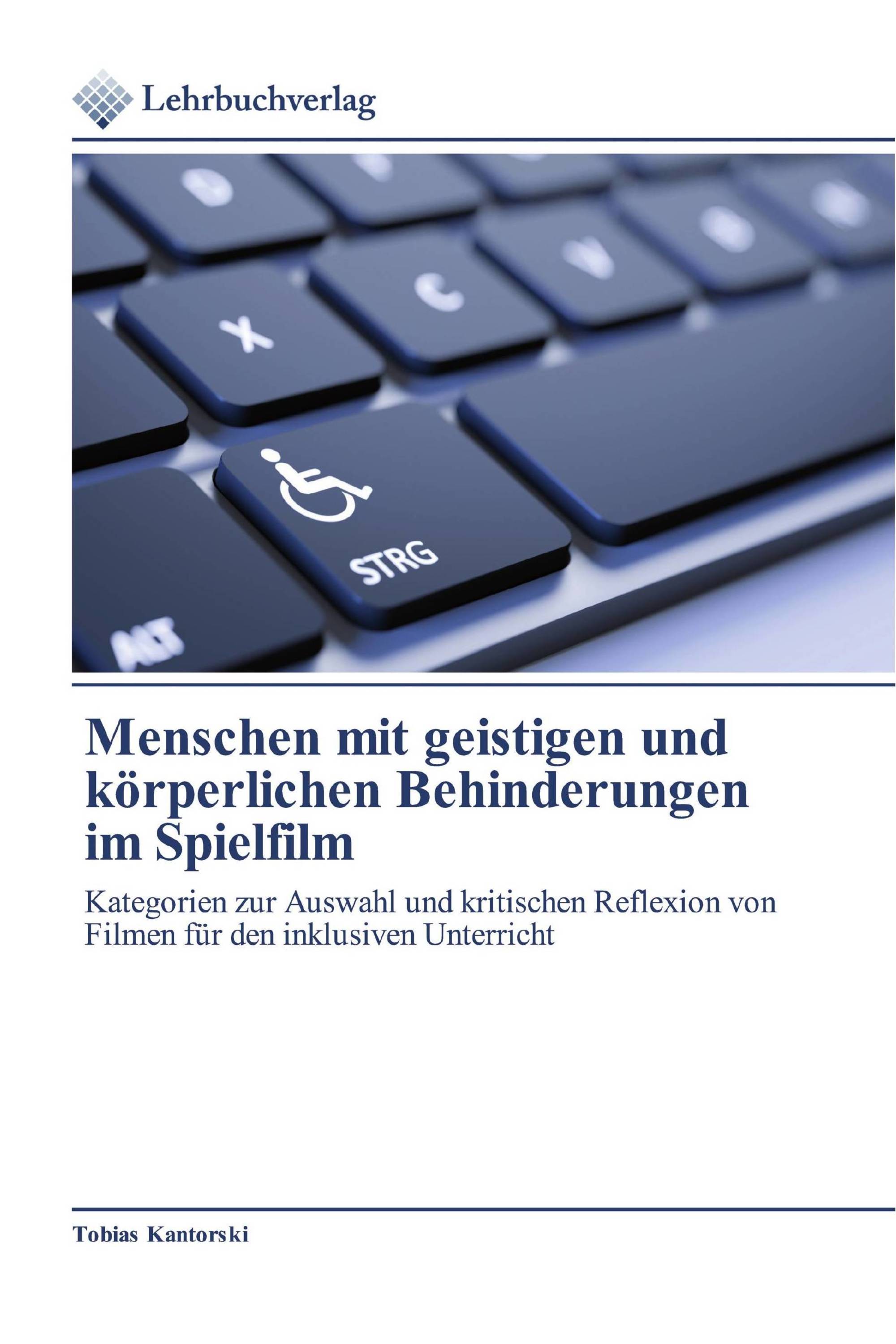 Menschen mit geistigen und körperlichen Behinderungen im Spielfilm