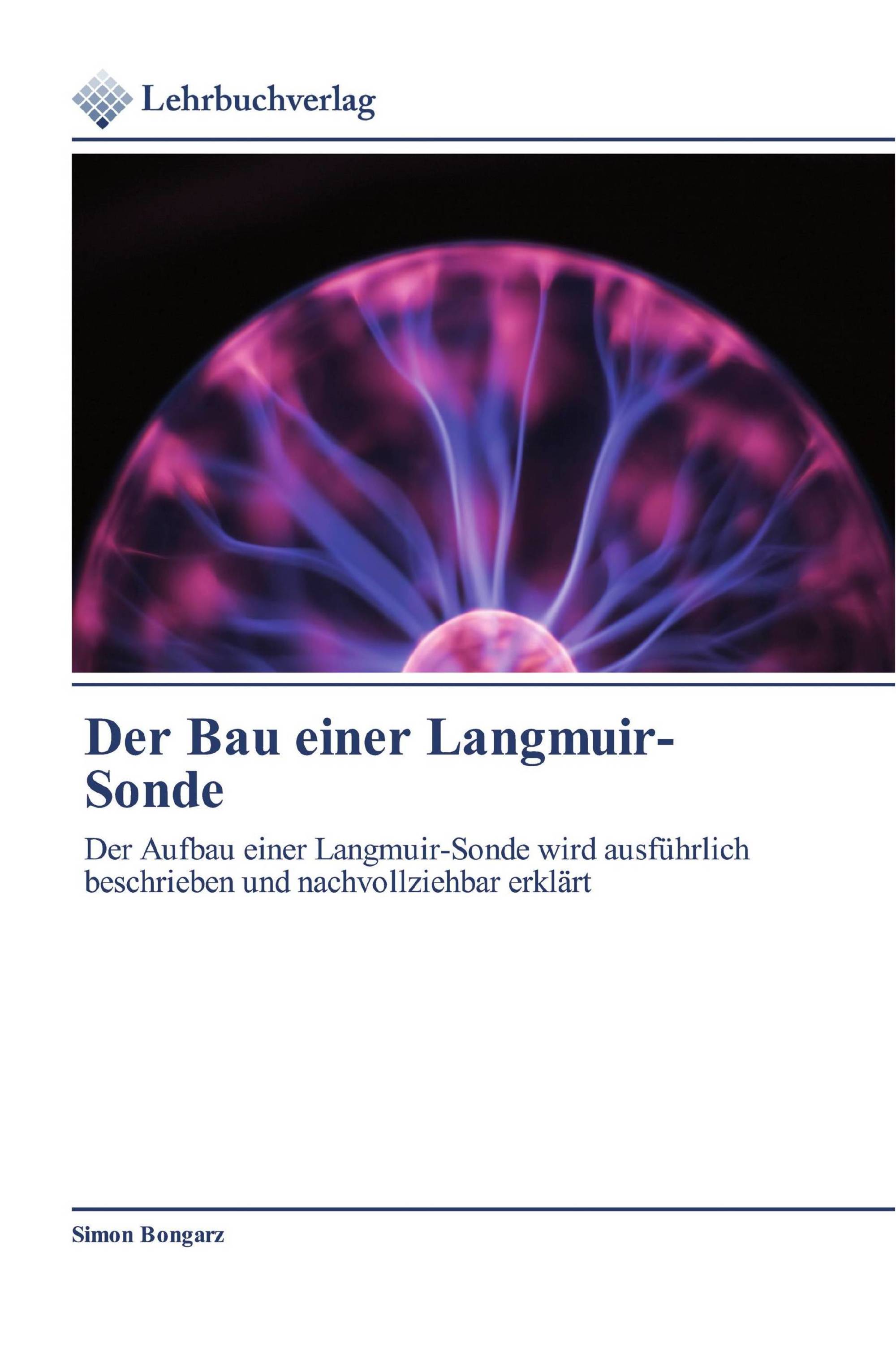 Der Bau einer Langmuir-Sonde