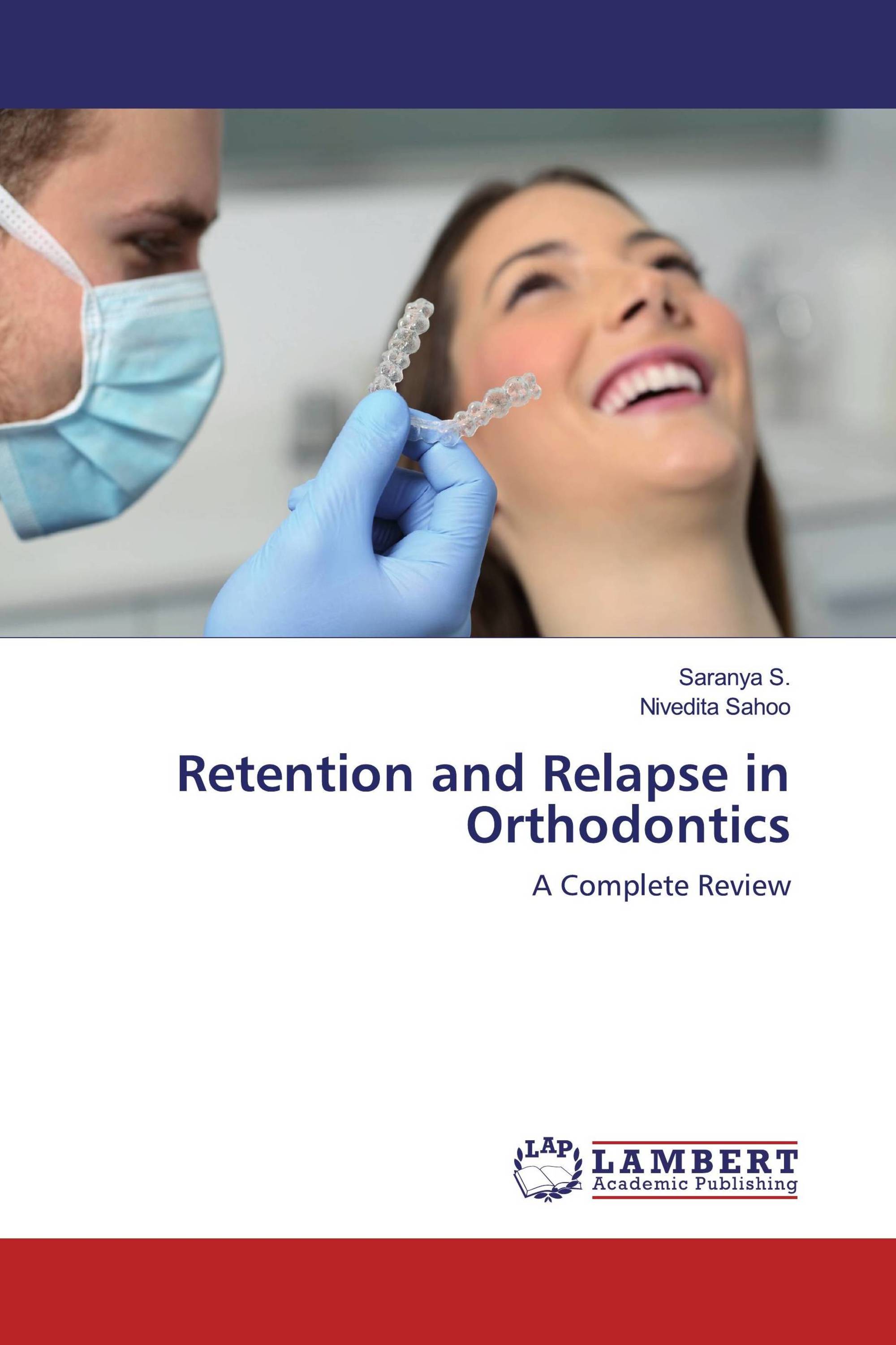 Retention and Relapse in Orthodontics