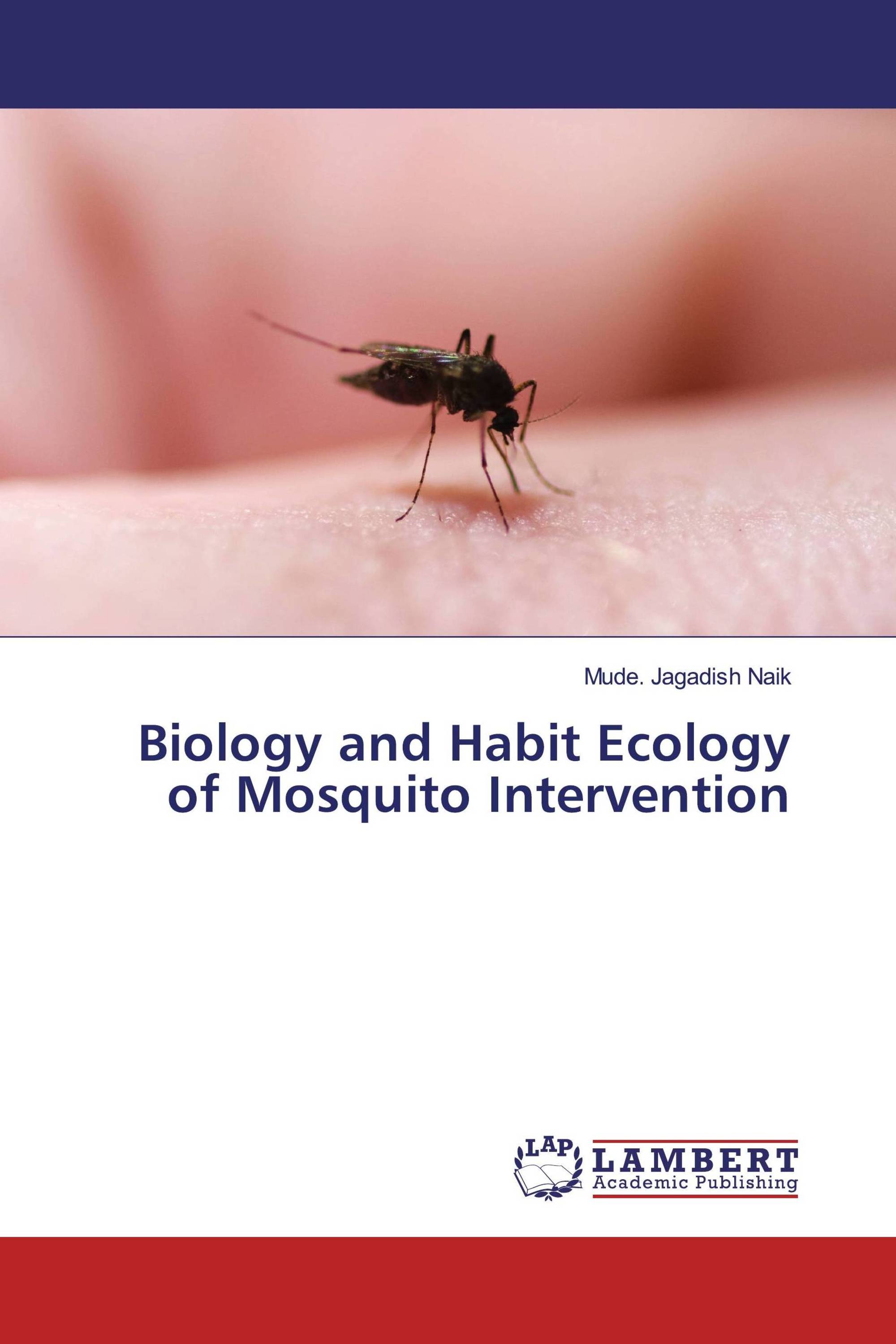 Biology and Habit Ecology of Mosquito Intervention