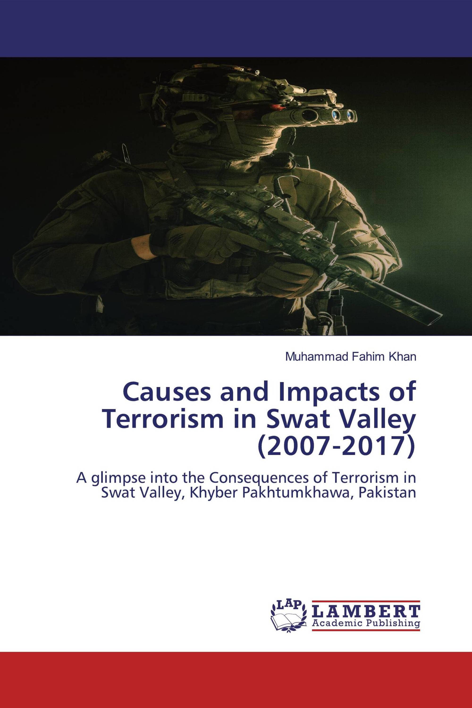 Causes and Impacts of Terrorism in Swat Valley (2007-2017)