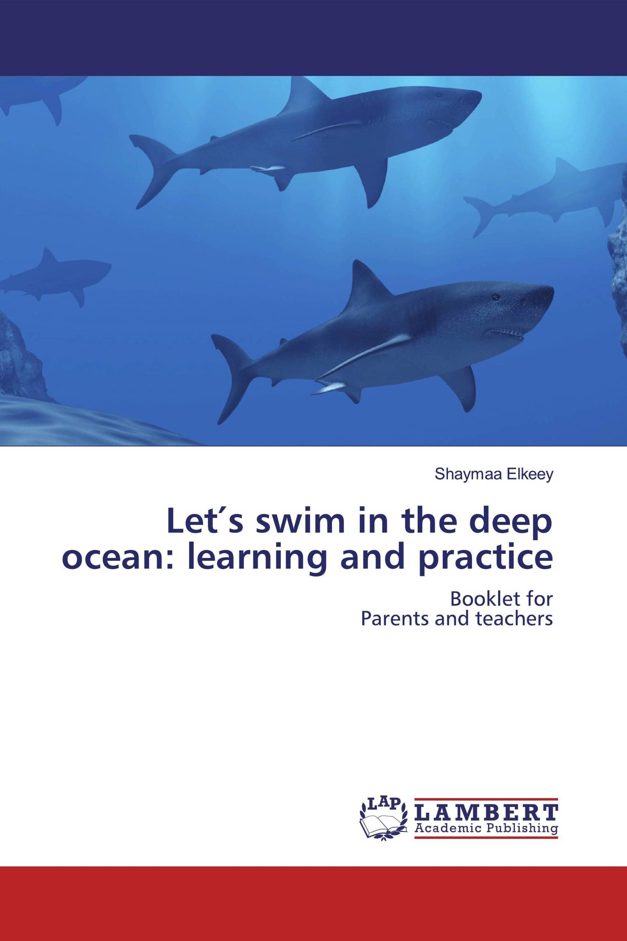 Let′s swim in the deep ocean: learning and practice