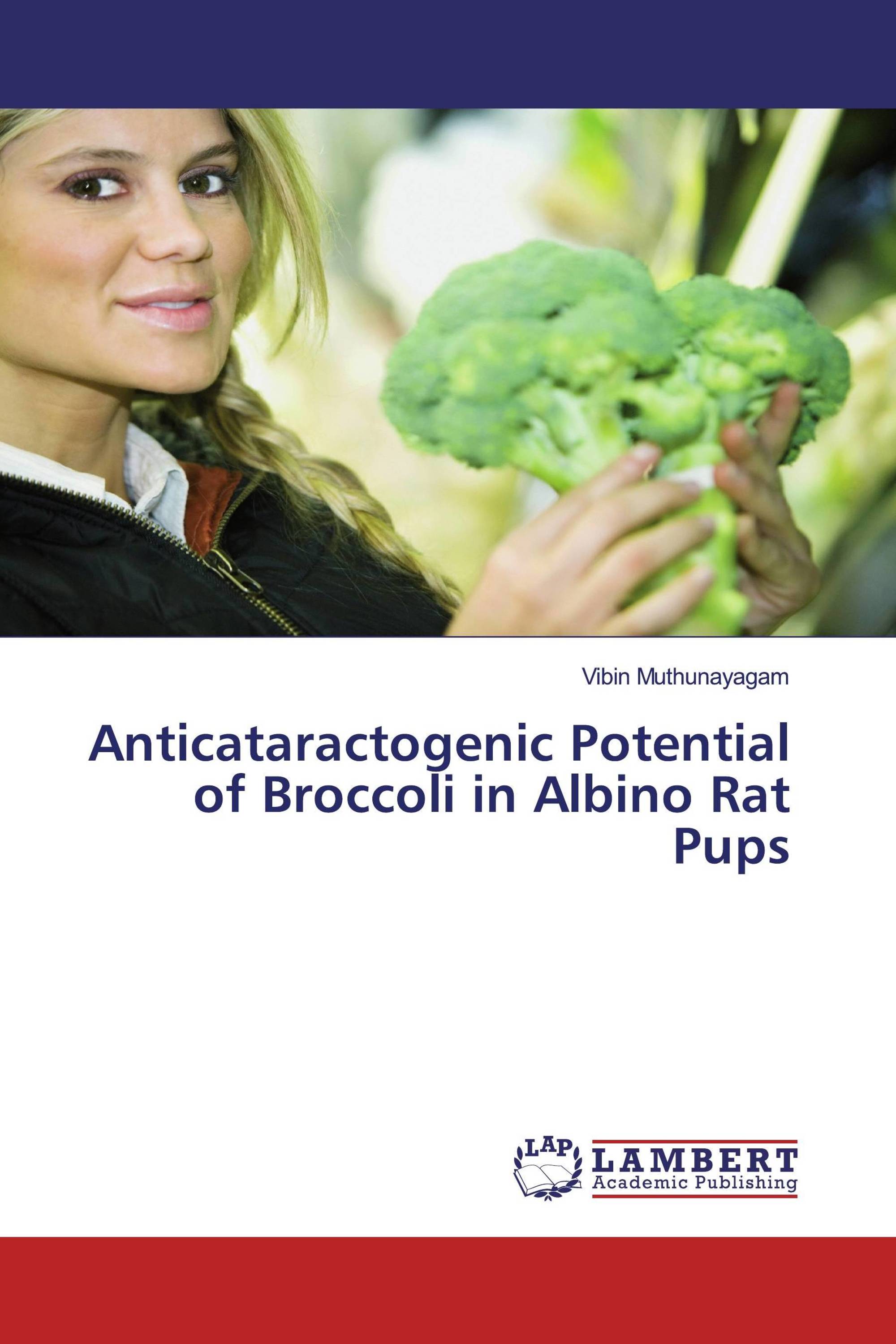 Anticataractogenic Potential of Broccoli in Albino Rat Pups