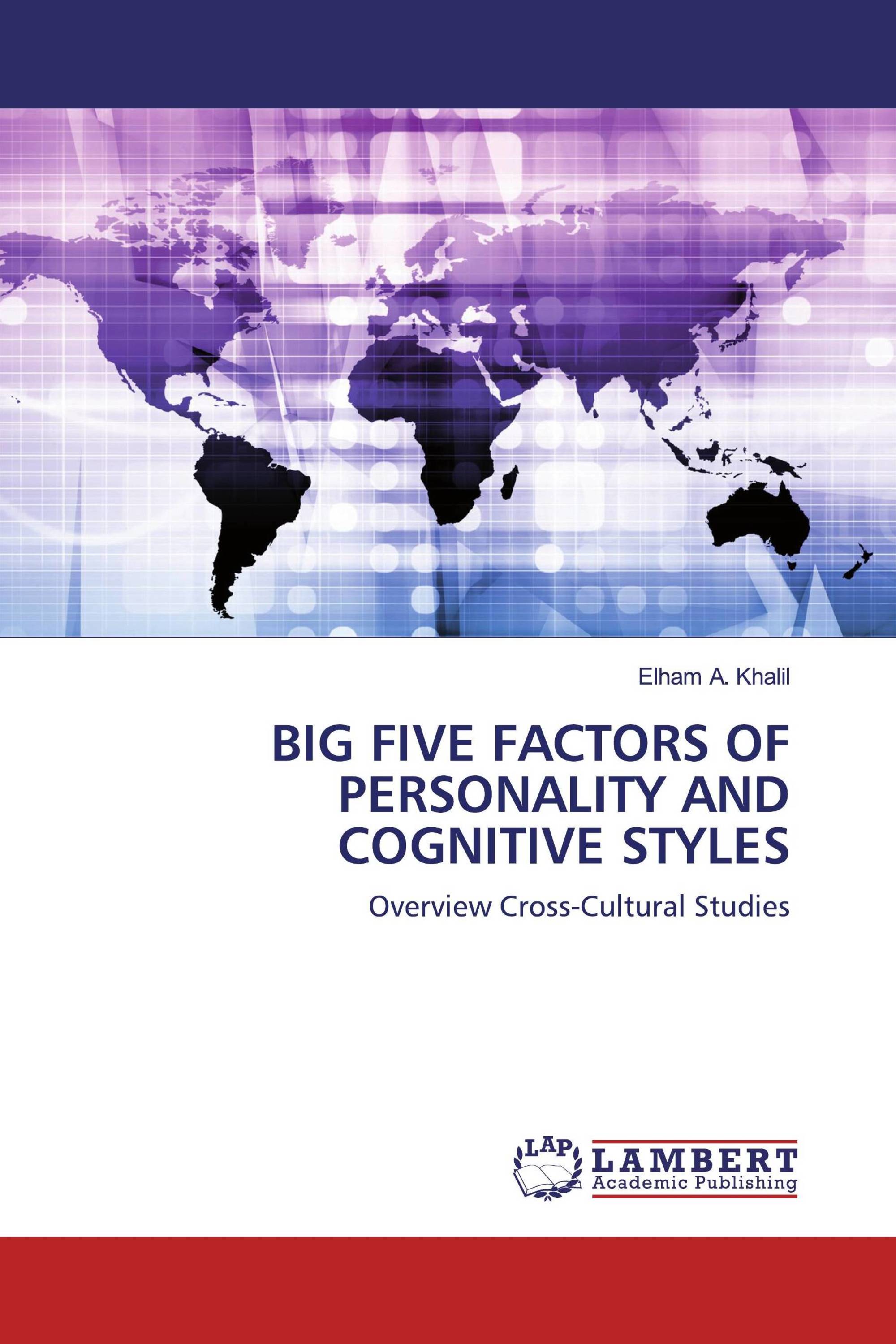 BIG FIVE FACTORS OF PERSONALITY AND COGNITIVE STYLES