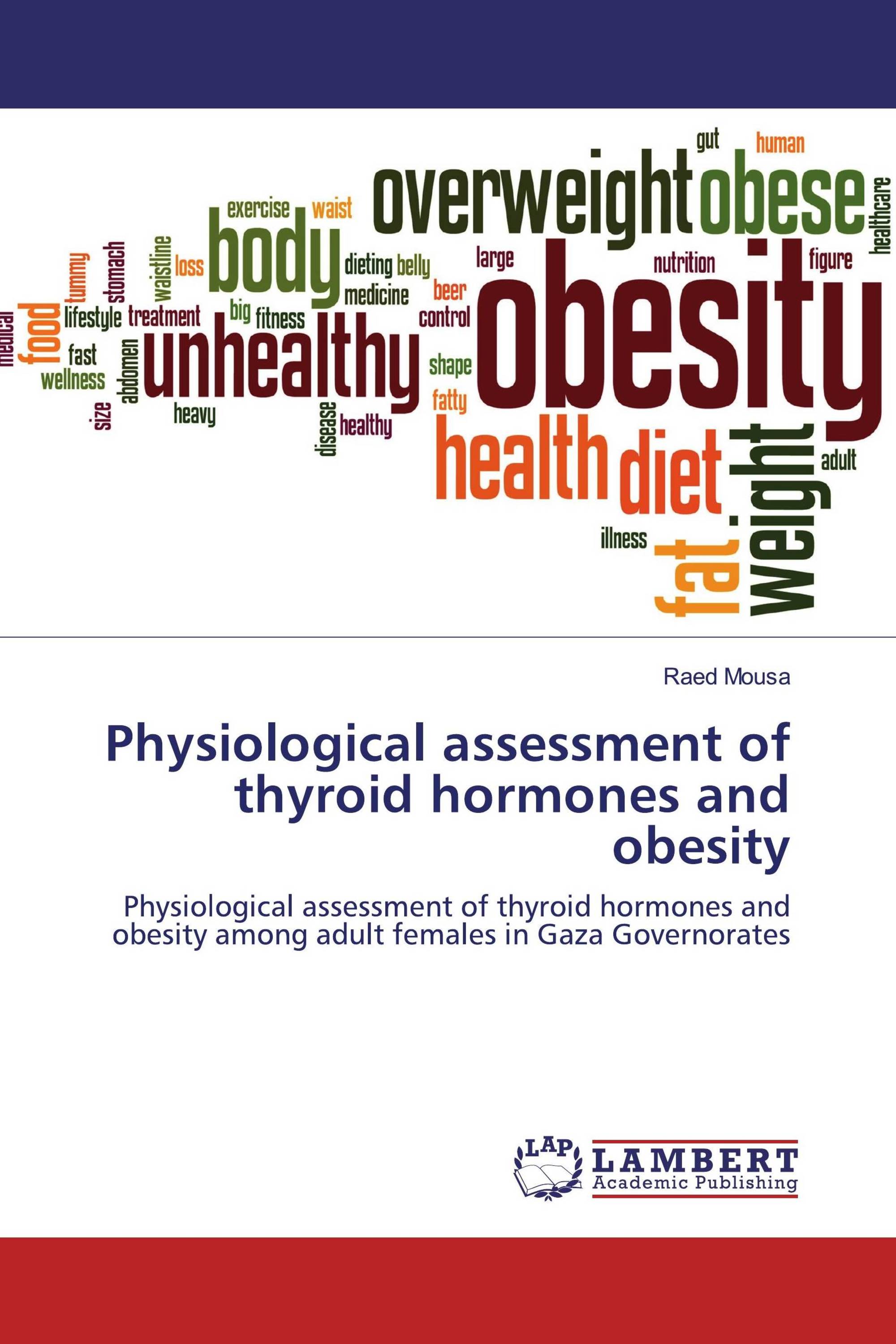 Physiological assessment of thyroid hormones and obesity