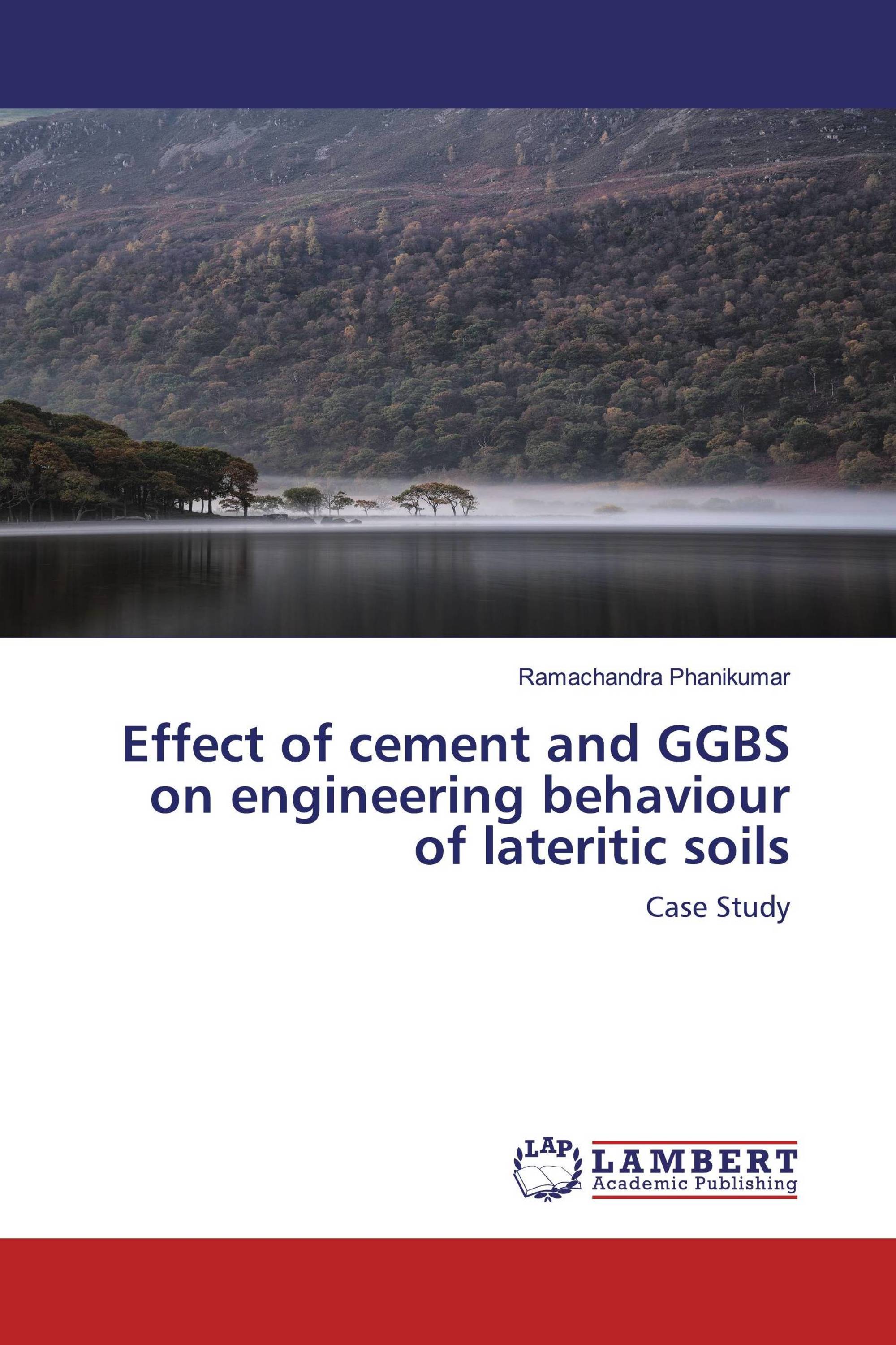 Effect of cement and GGBS on engineering behaviour of lateritic soils