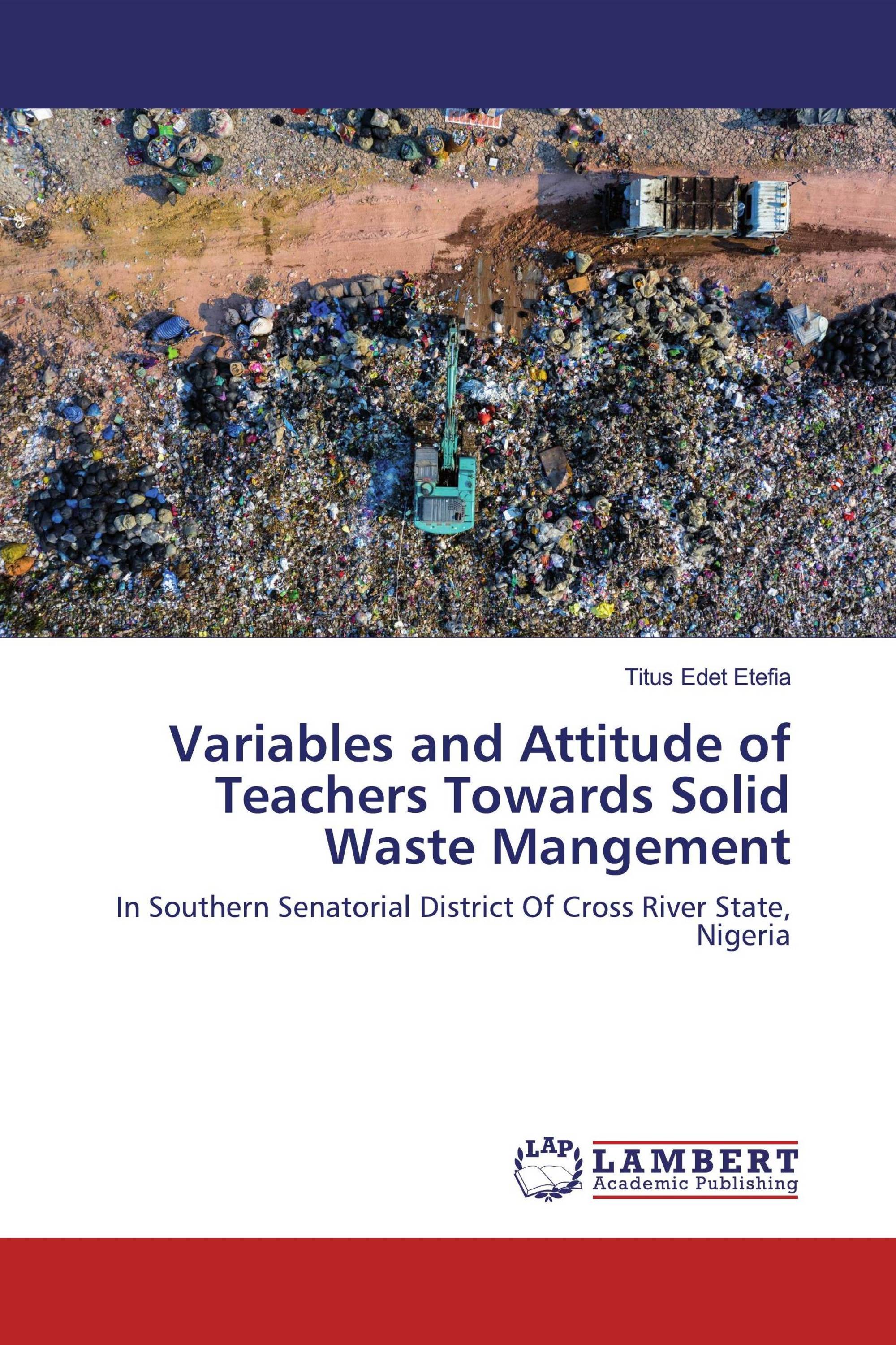 Variables and Attitude of Teachers Towards Solid Waste Mangement