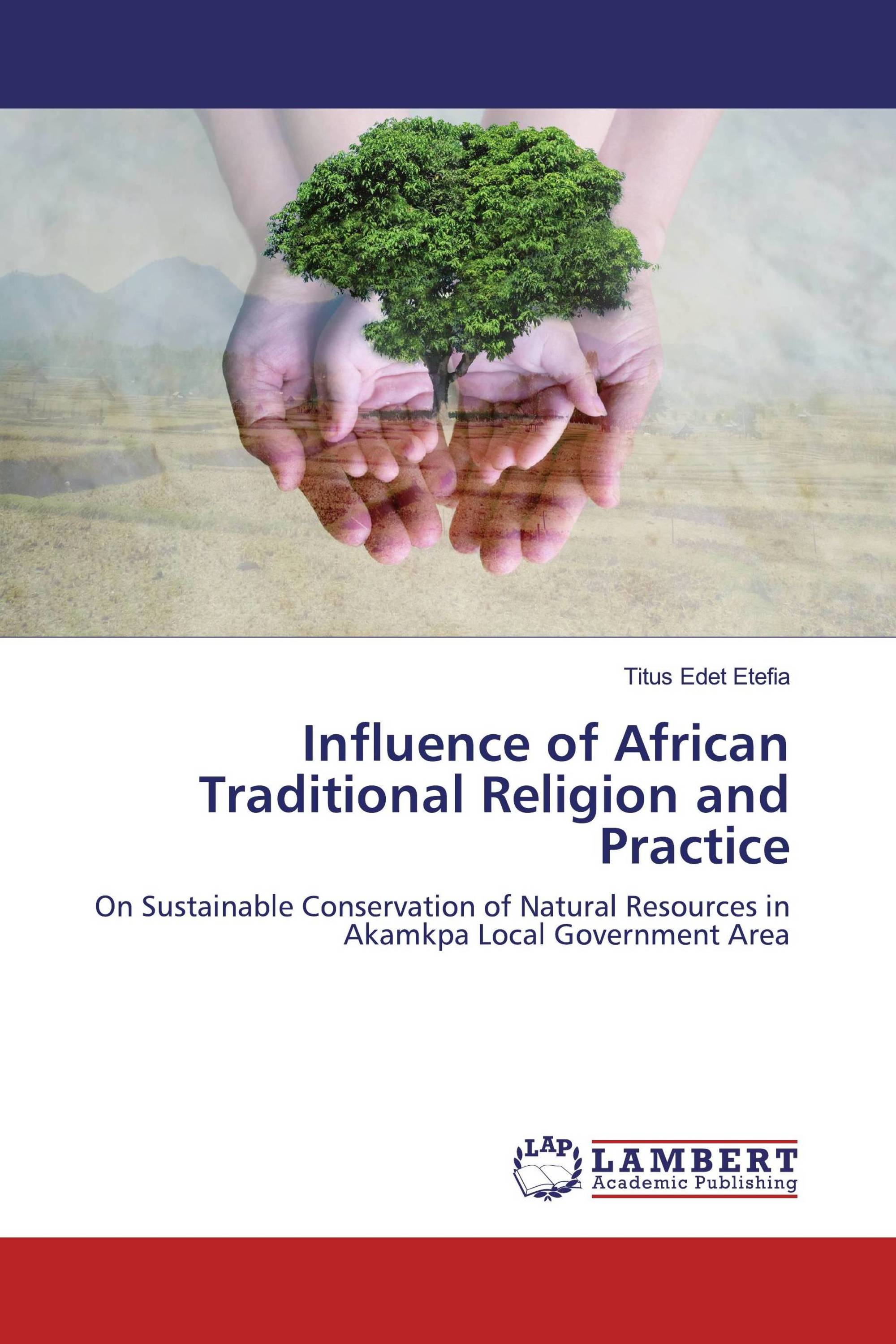 Influence of African Traditional Religion and Practice