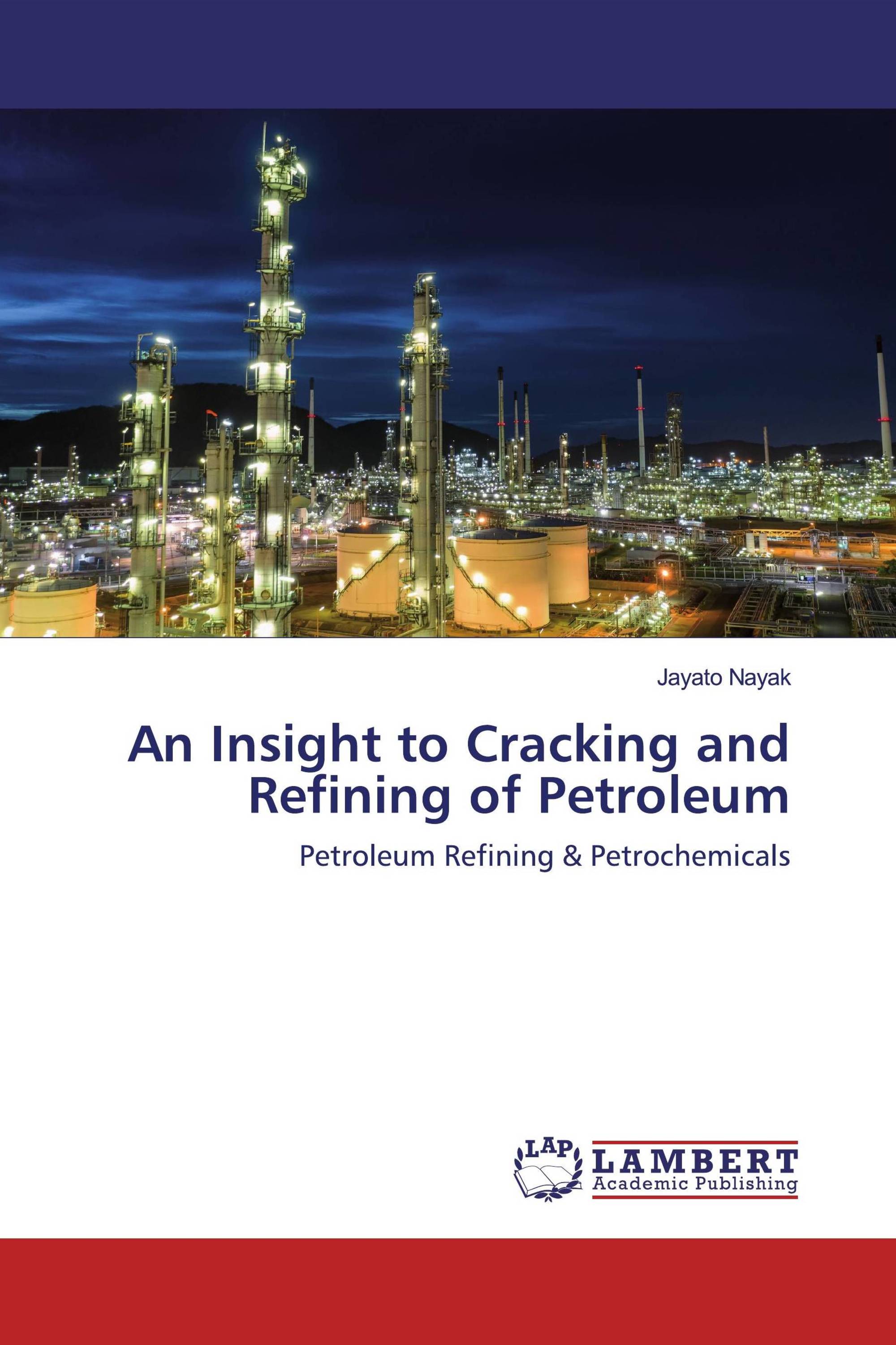 An Insight to Cracking and Refining of Petroleum