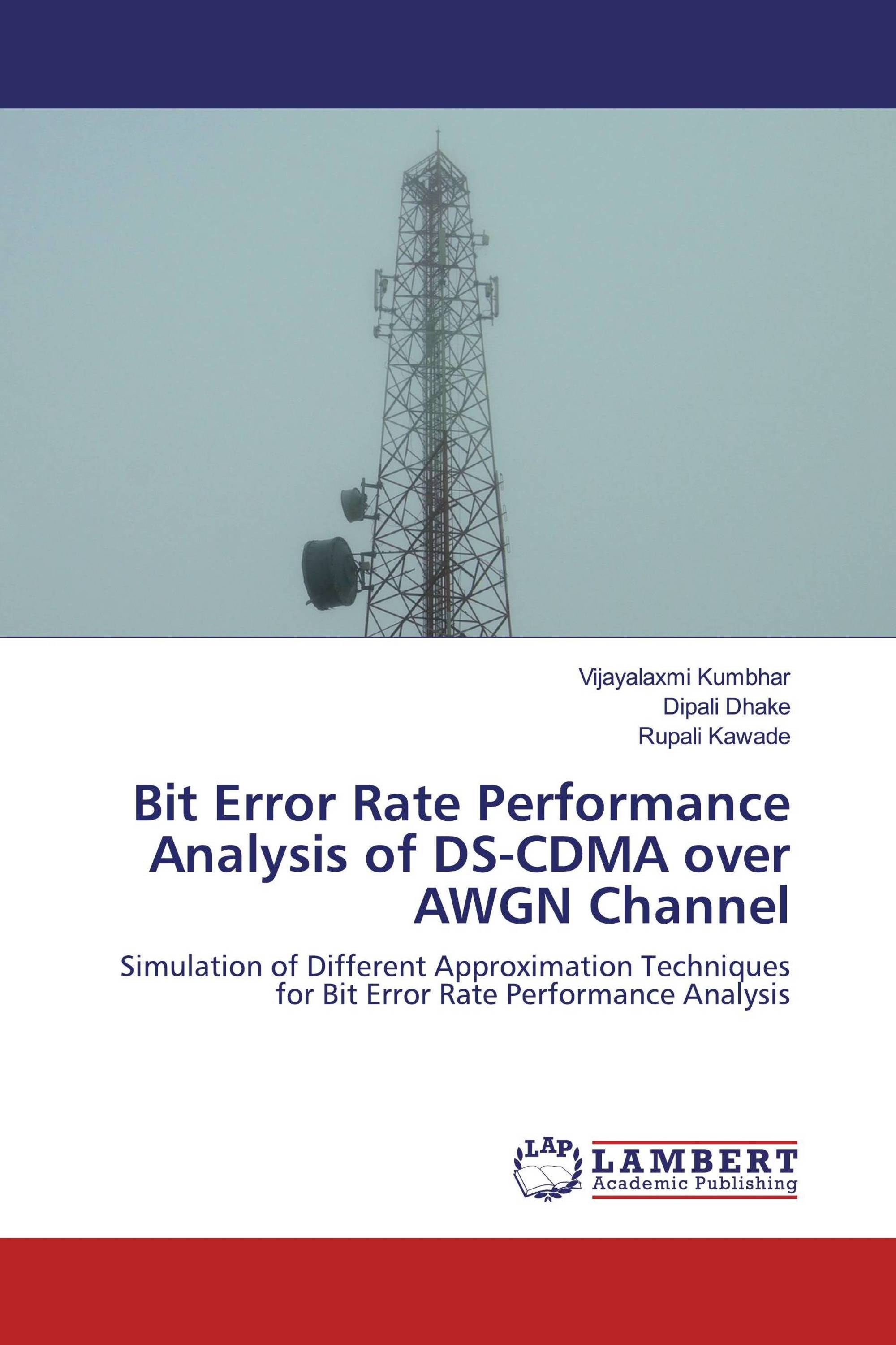 Bit Error Rate Performance Analysis of DS-CDMA over AWGN Channel