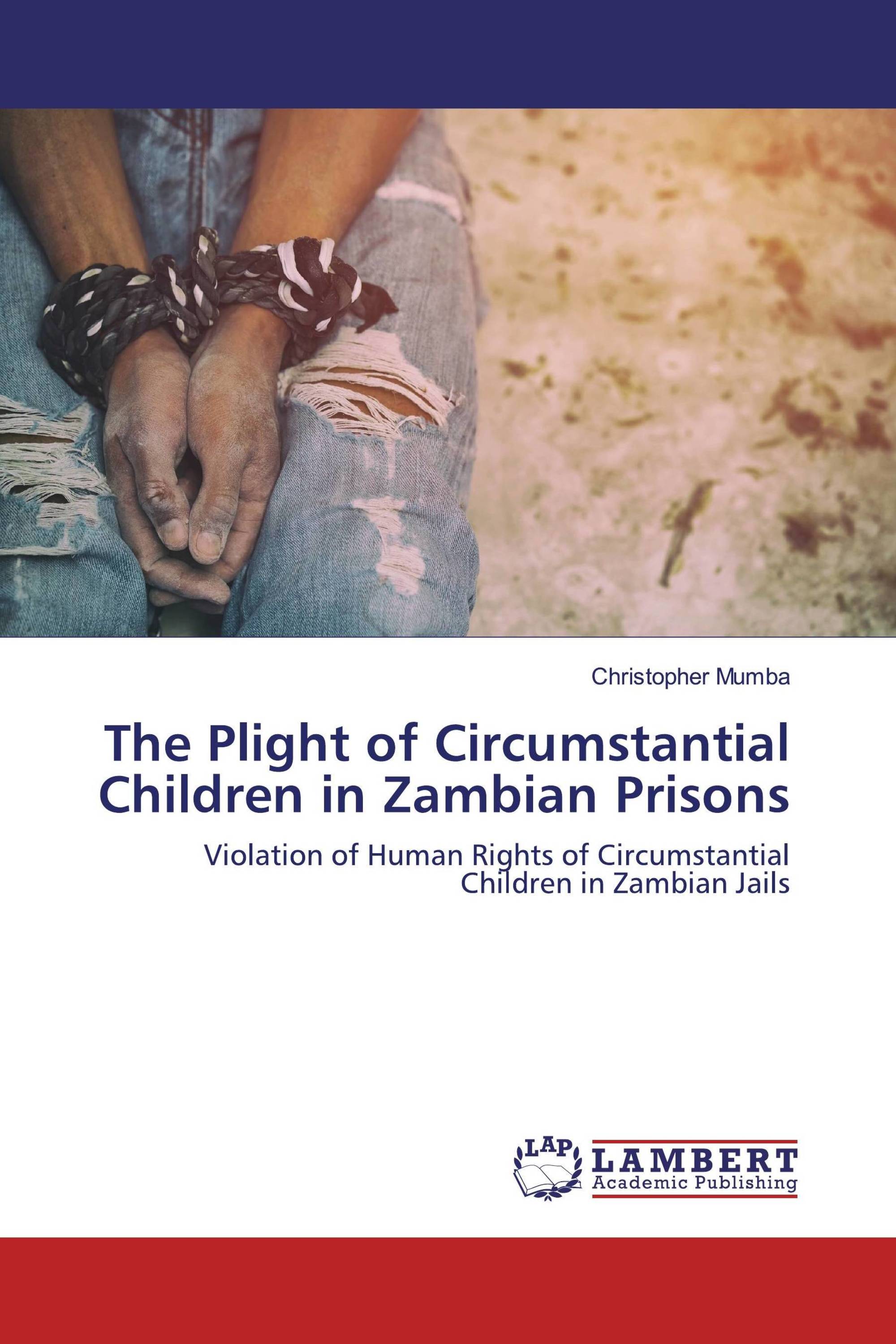 The Plight of Circumstantial Children in Zambian Prisons