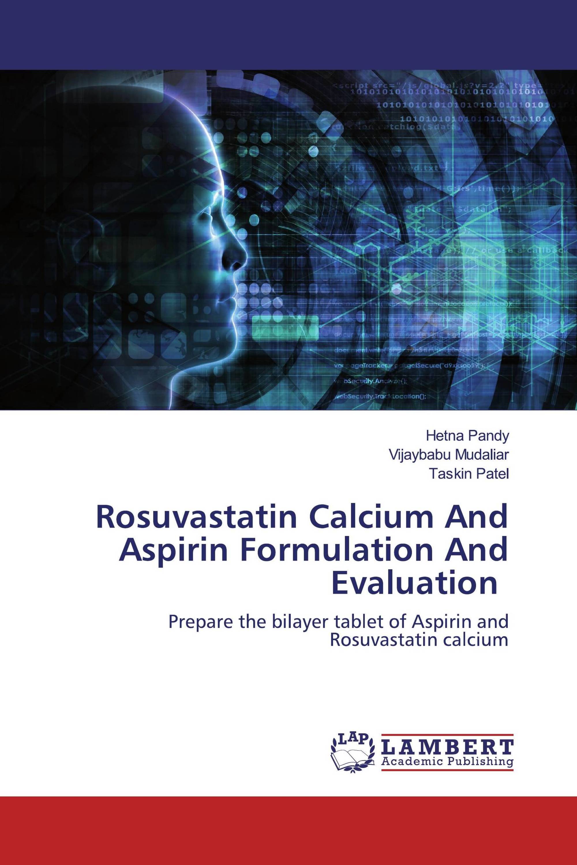 Rosuvastatin Calcium And Aspirin Formulation And Evaluation / 9786202