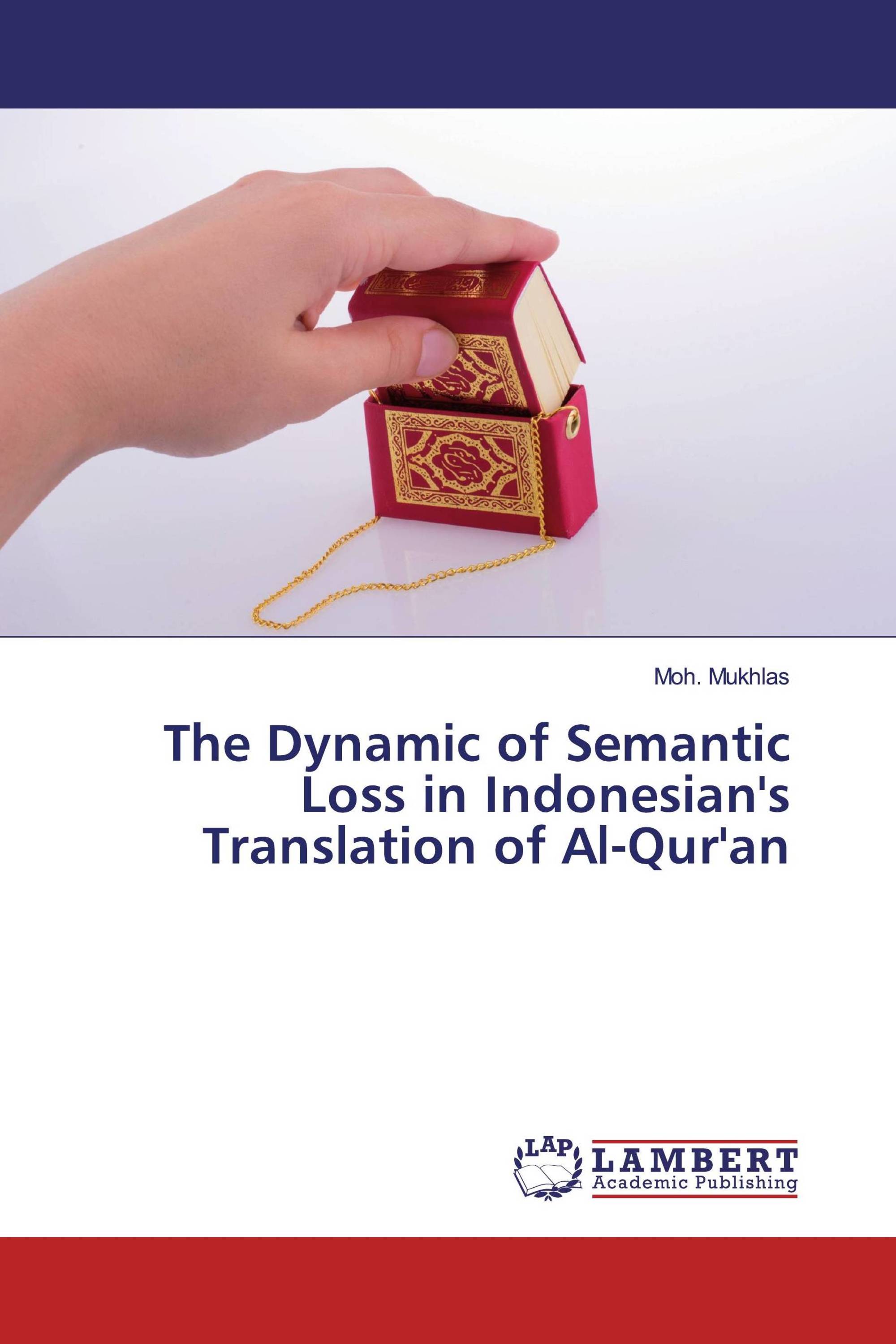 The Dynamic of Semantic Loss in Indonesian's Translation of Al-Qur'an