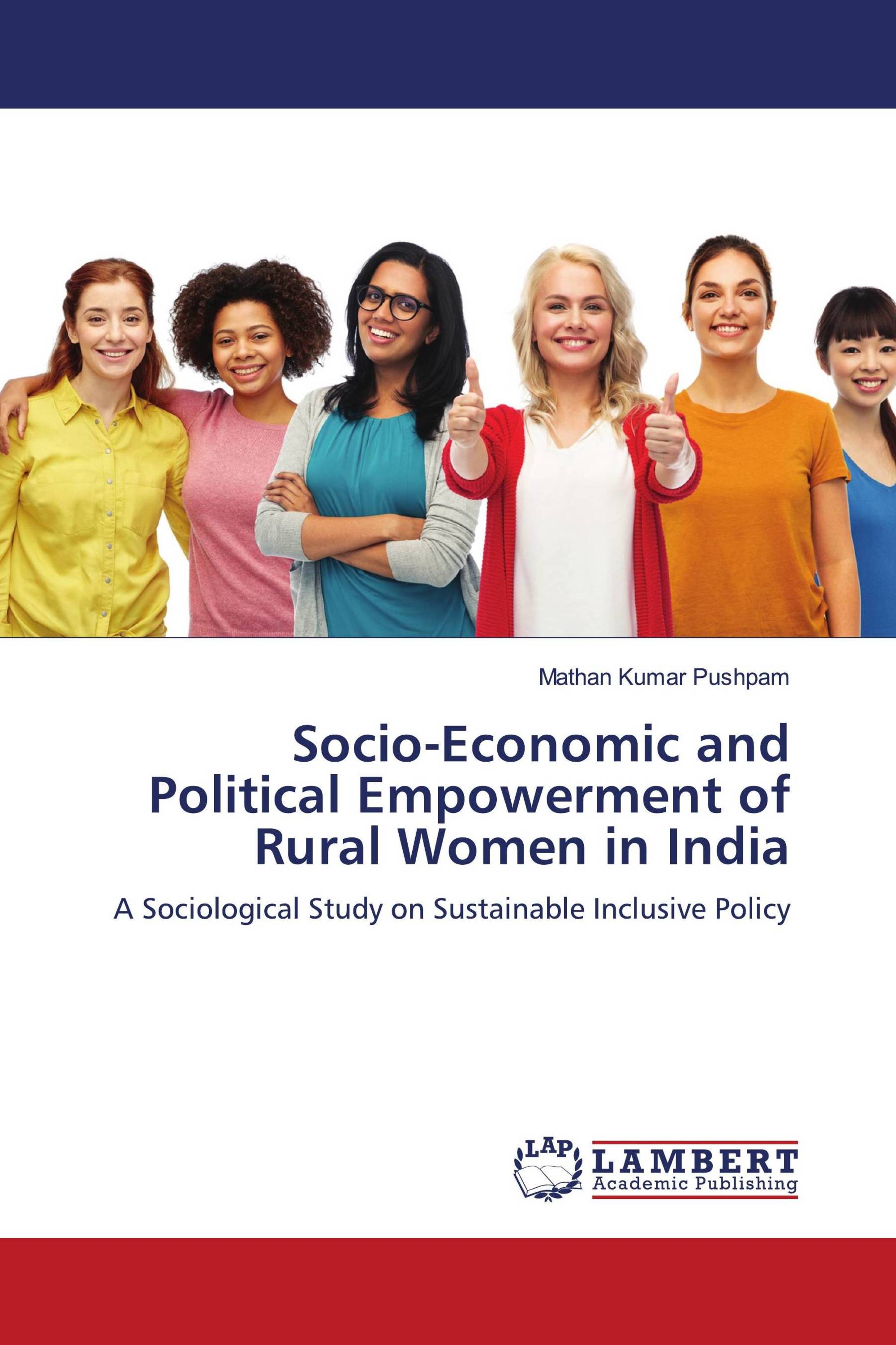 Socio-Economic and Political Empowerment of Rural Women in India