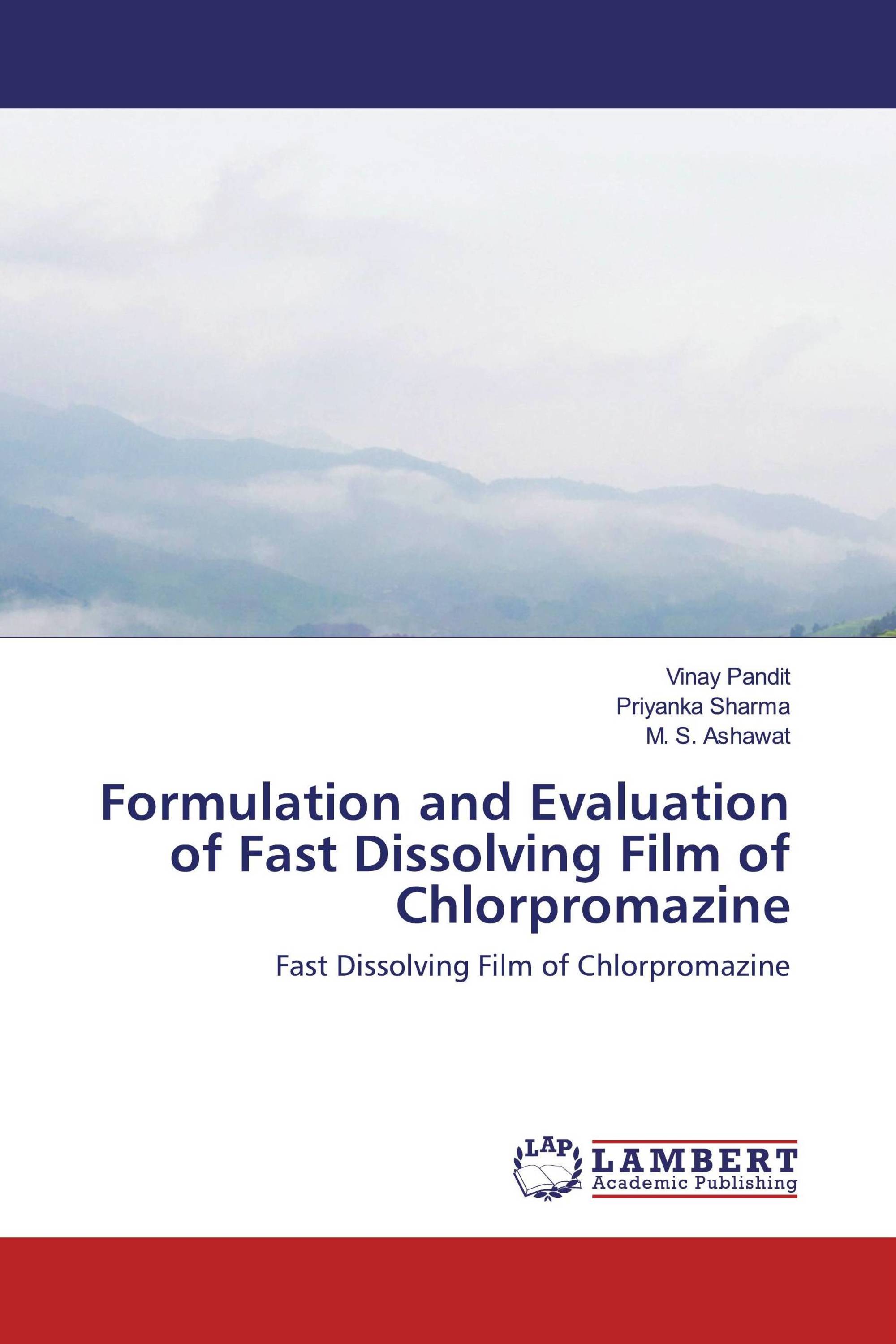 Formulation and Evaluation of Fast Dissolving Film of Chlorpromazine