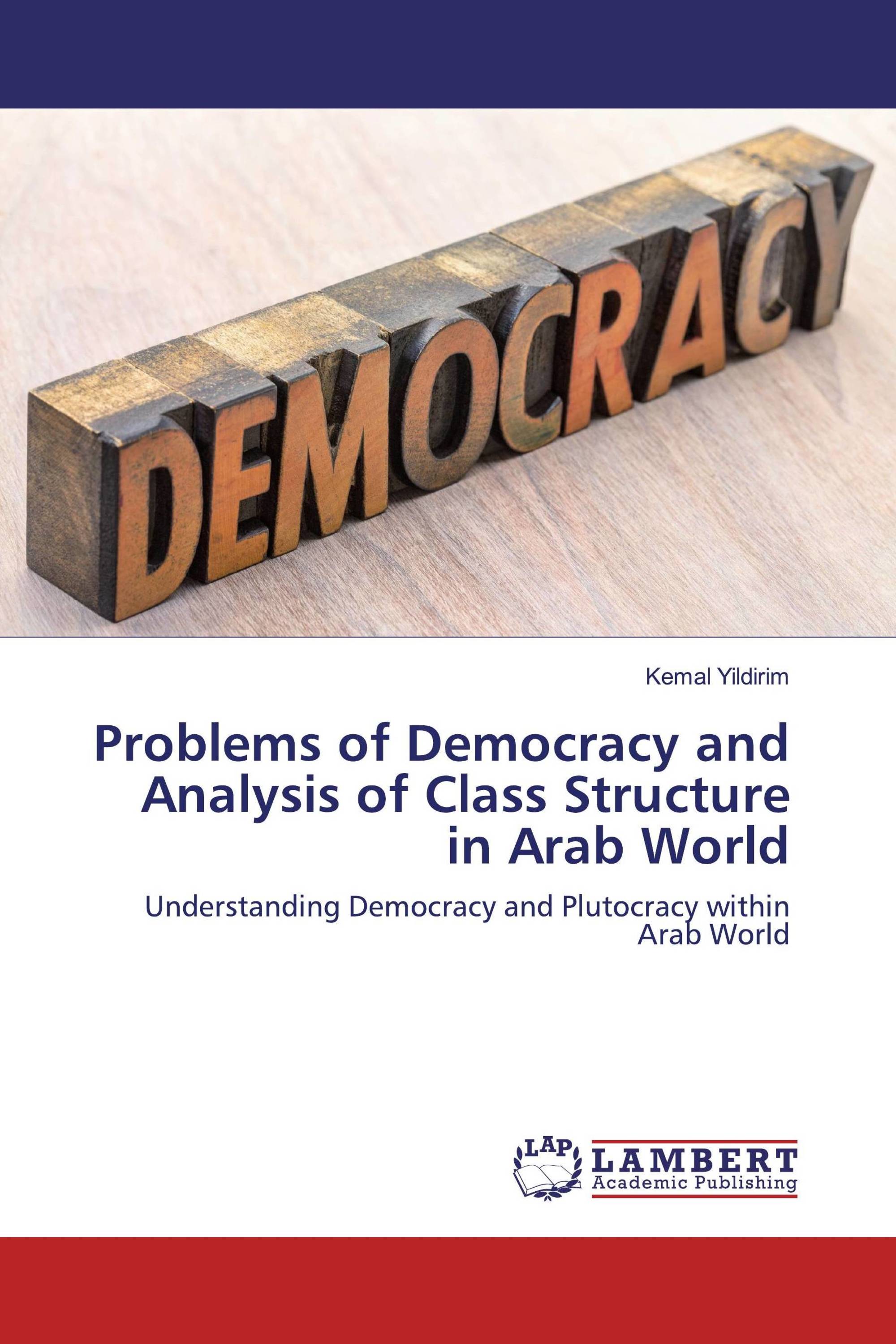 Problems of Democracy and Analysis of Class Structure in Arab World