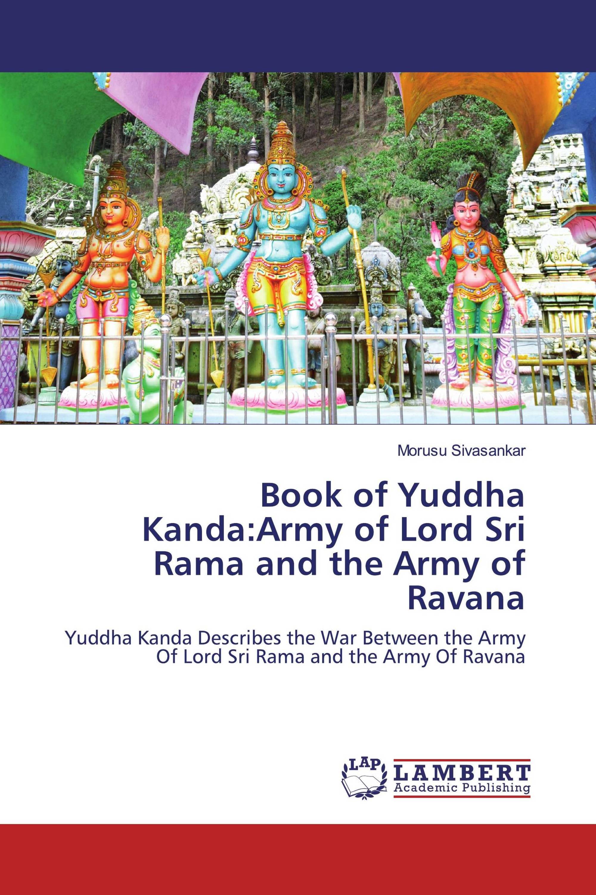 Book of Yuddha Kanda:Army of Lord Sri Rama and the Army of Ravana