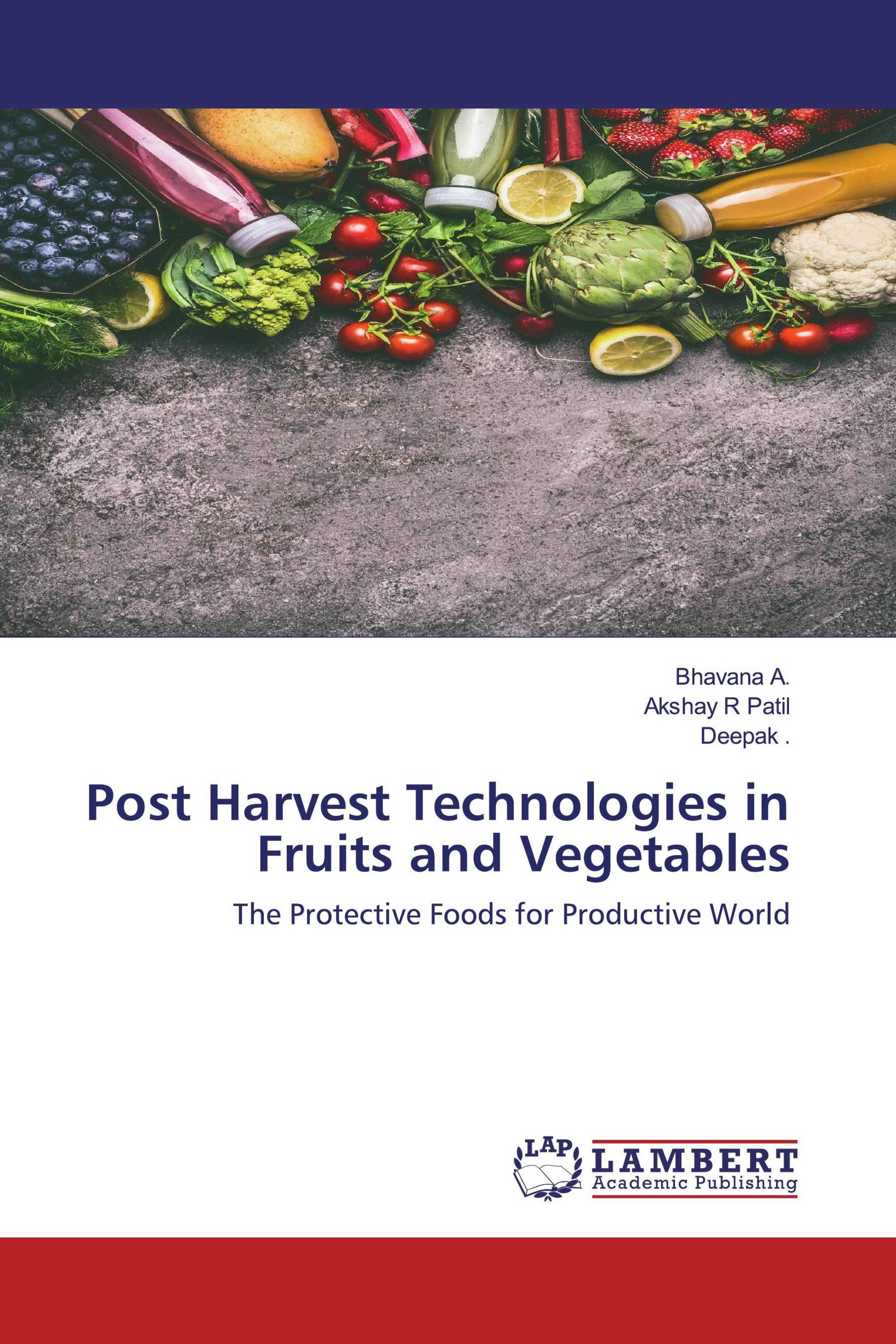 Post Harvest Technologies in Fruits and Vegetables