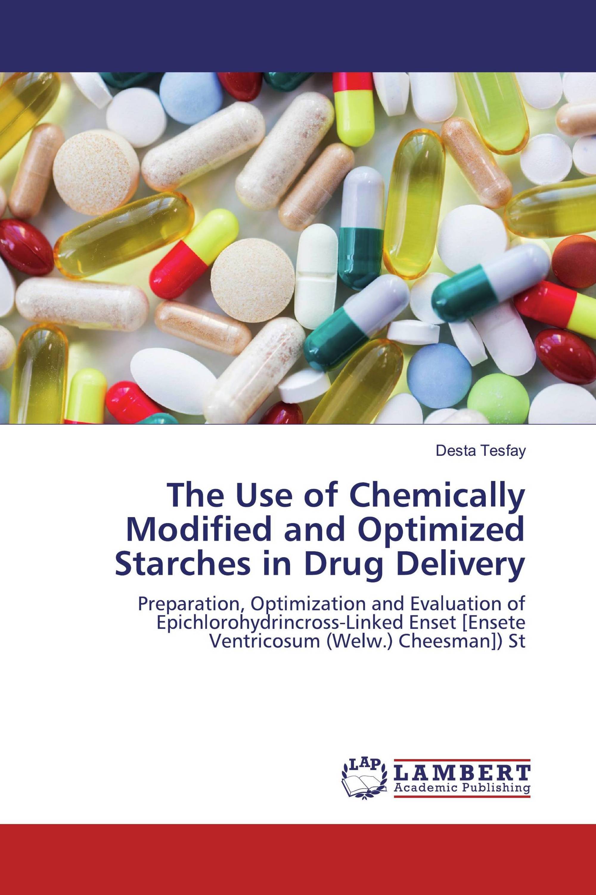 The Use of Chemically Modified and Optimized Starches in Drug Delivery ...