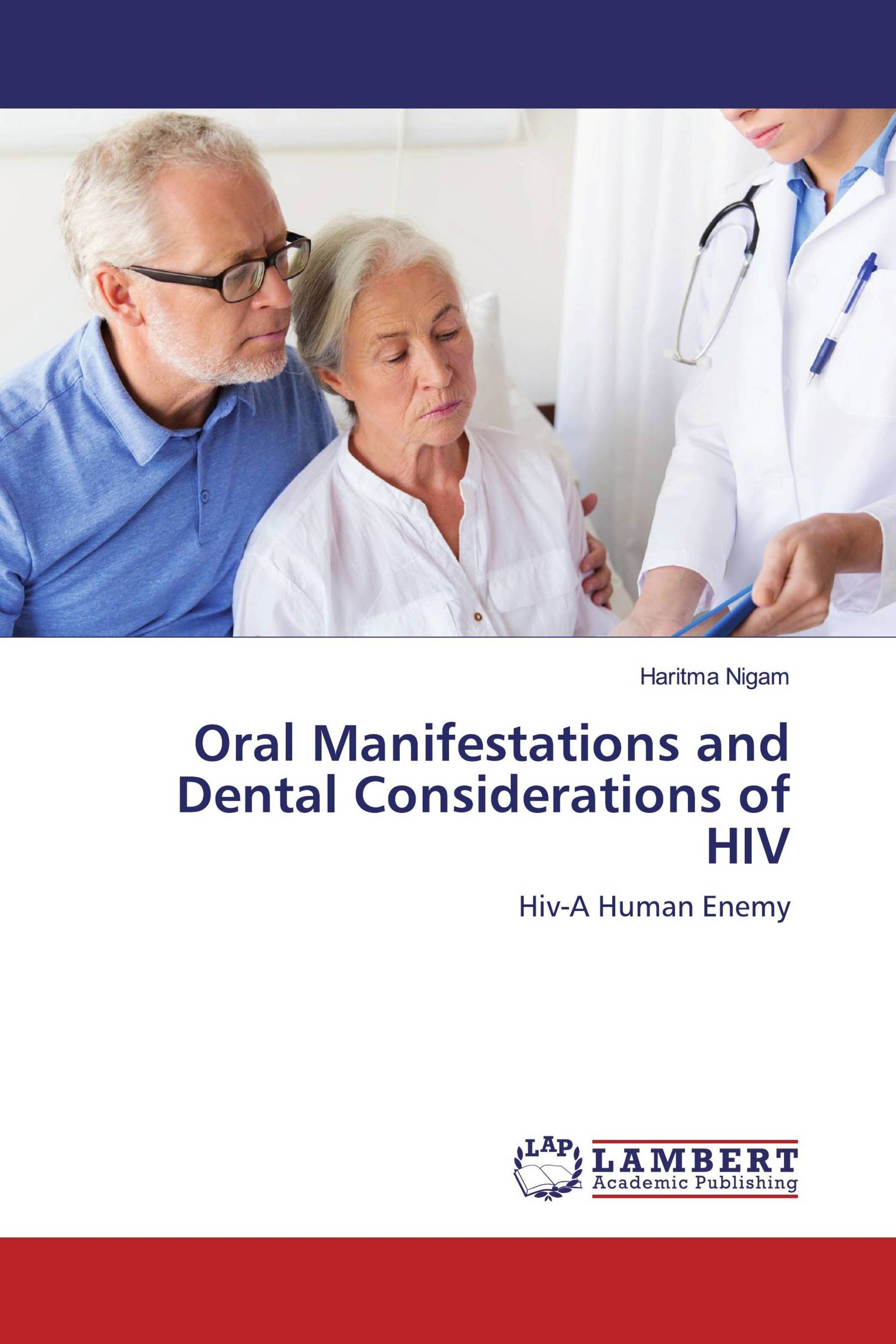 Oral Manifestations and Dental Considerations of HIV