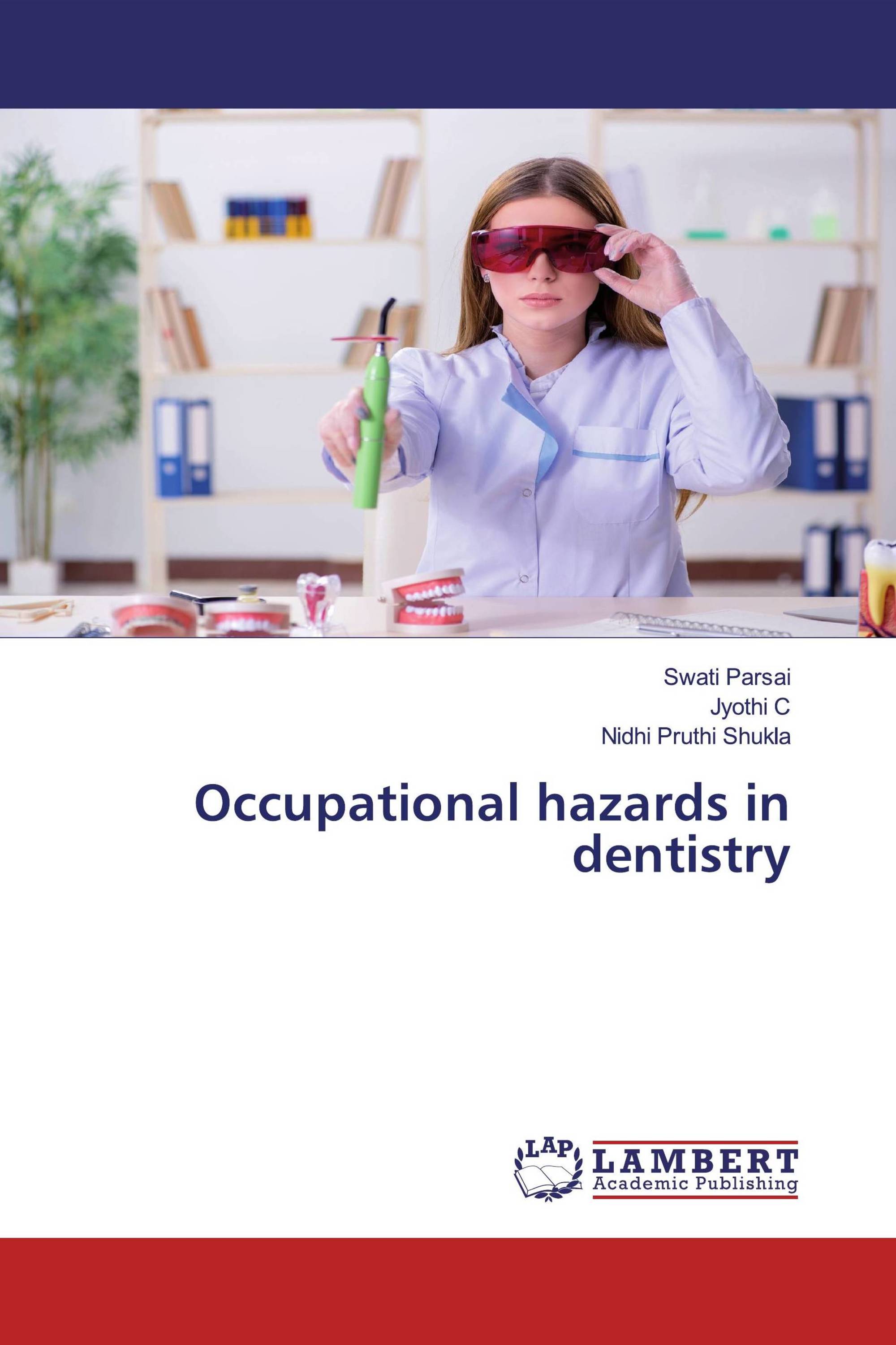 Occupational hazards in dentistry