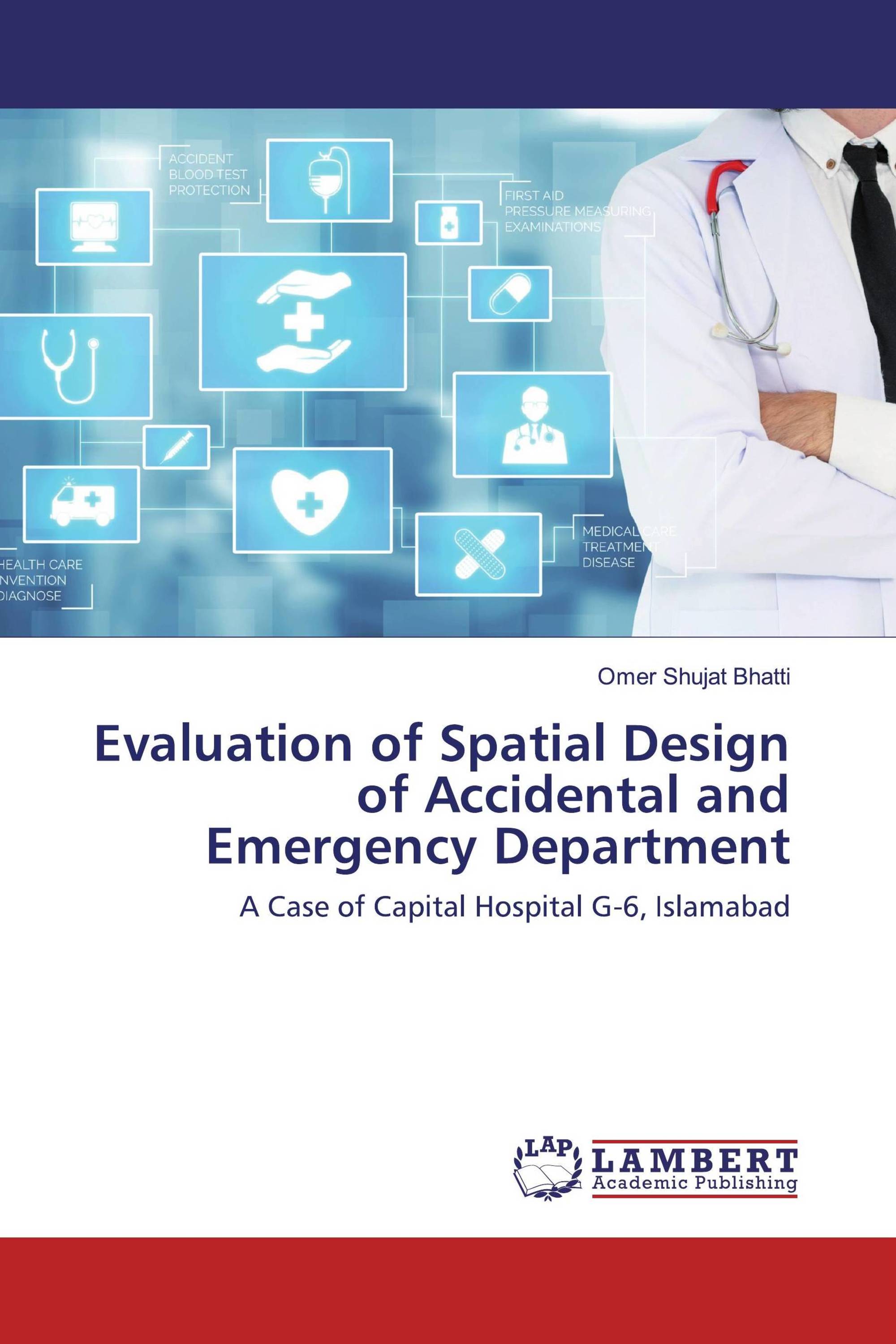 Evaluation of Spatial Design of Accidental and Emergency Department