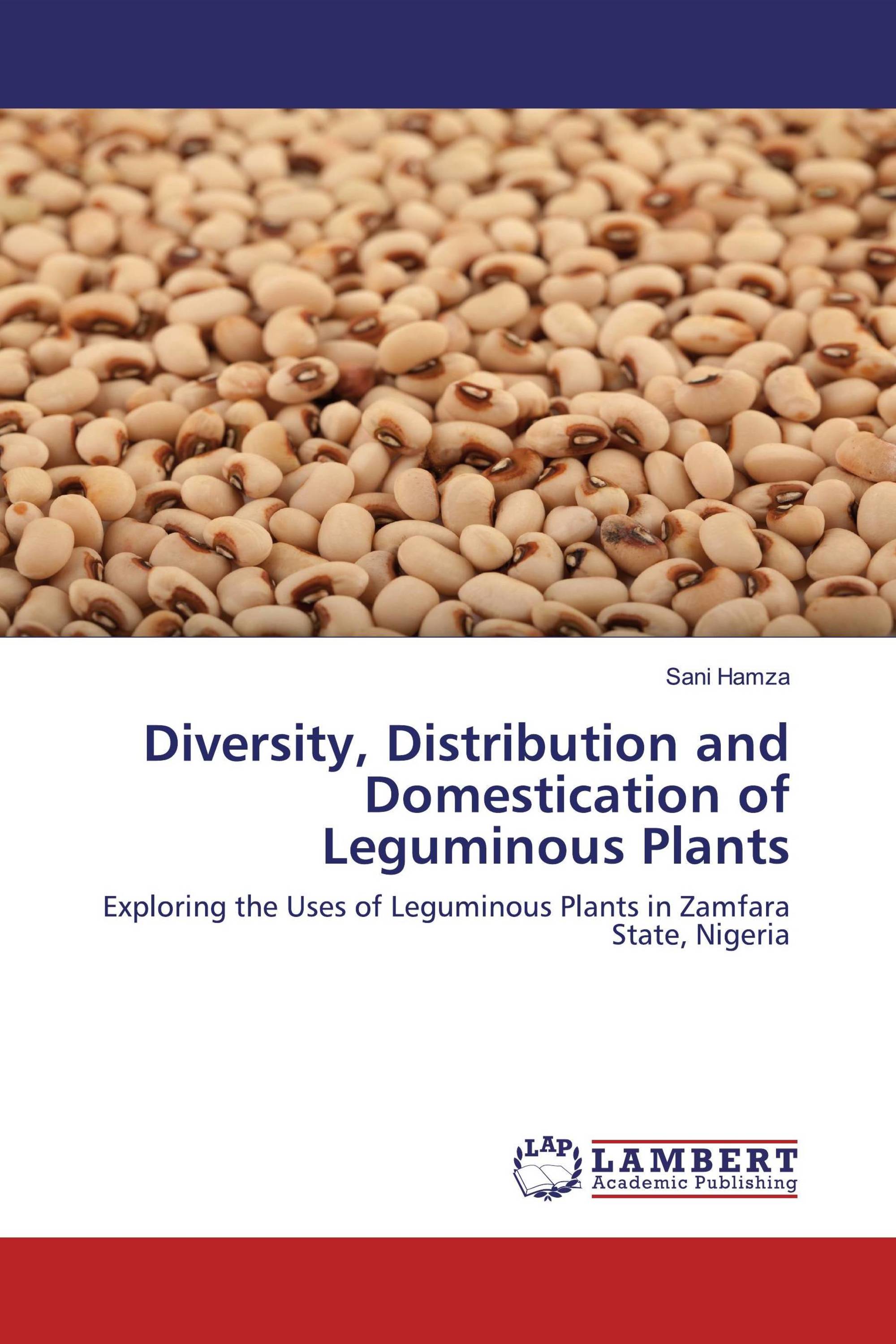 Diversity, Distribution and Domestication of Leguminous Plants