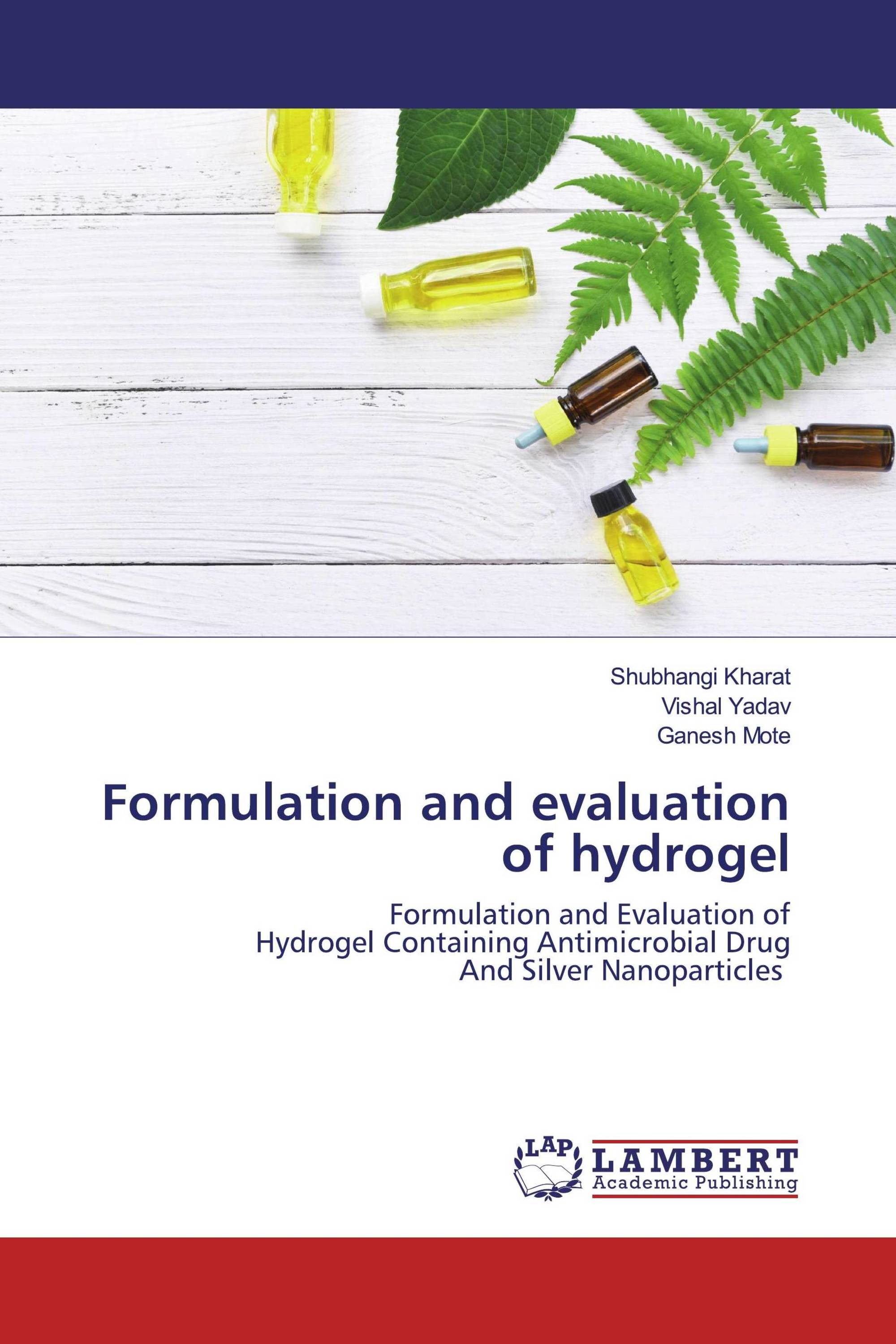 Formulation and evaluation of hydrogel