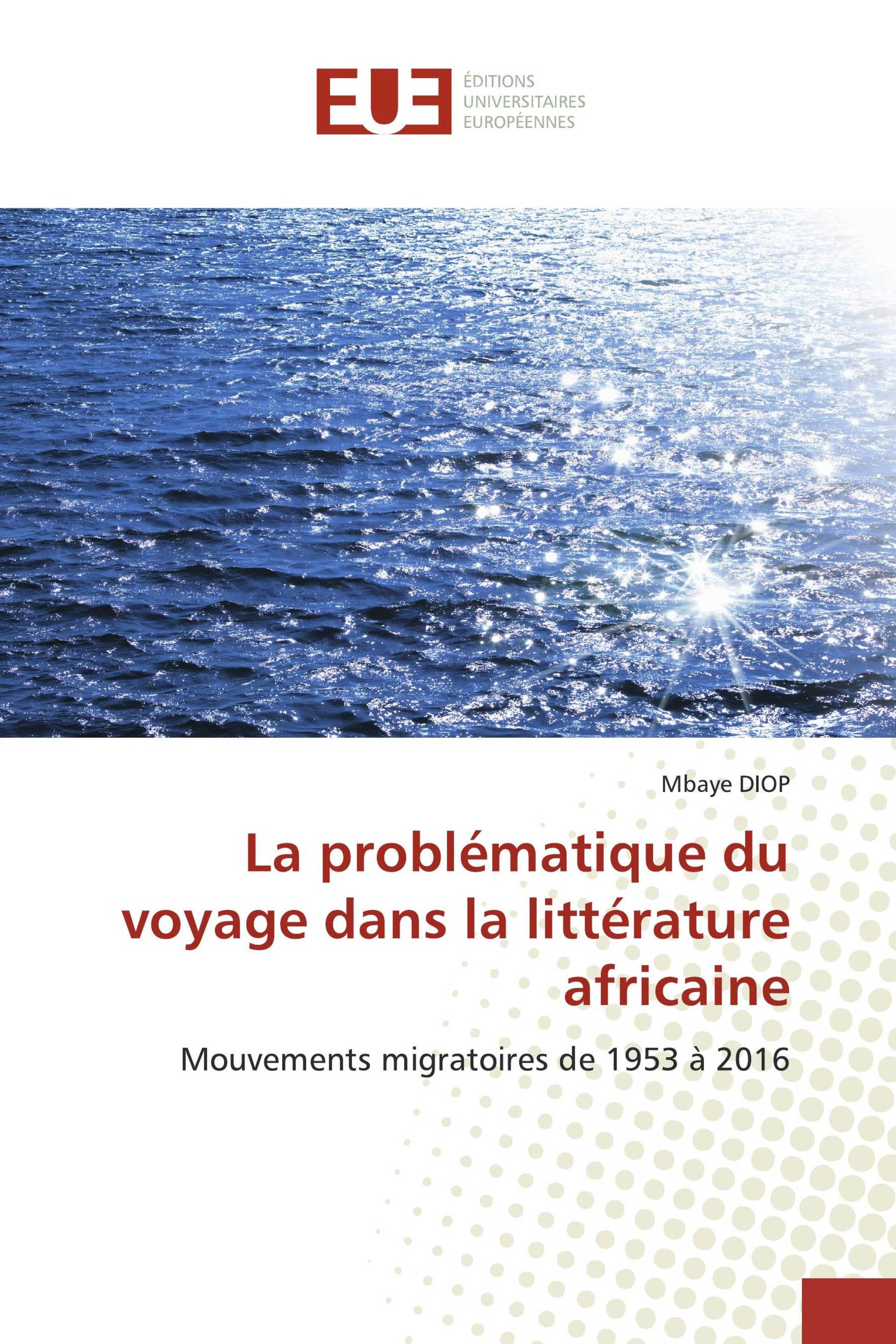 La problématique du voyage dans la littérature africaine