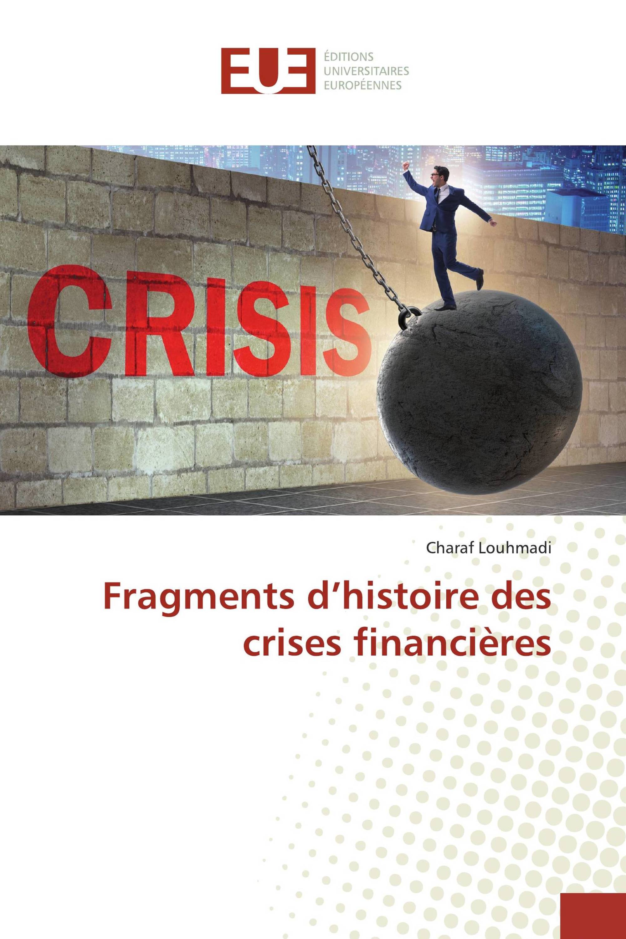 Fragments d’histoire des crises financières