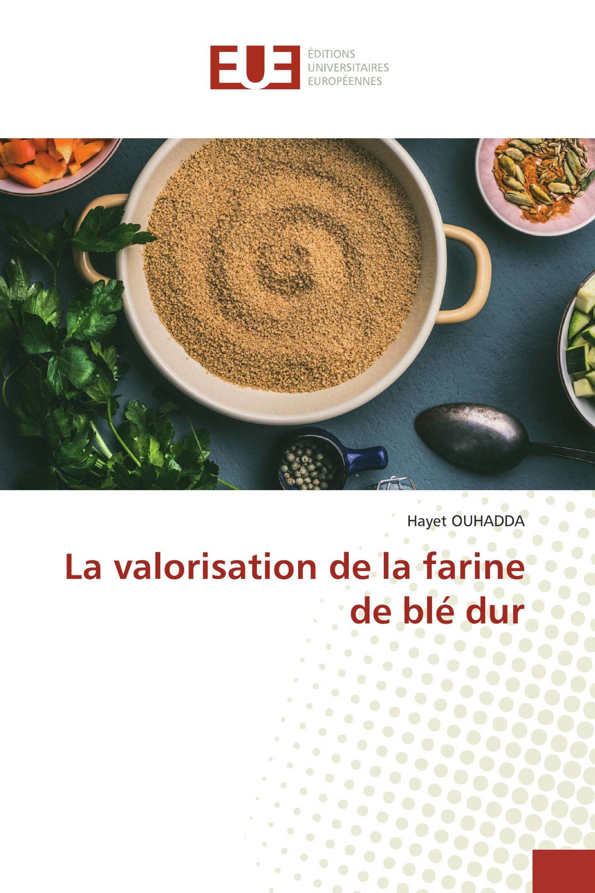 La valorisation de la farine de blé dur