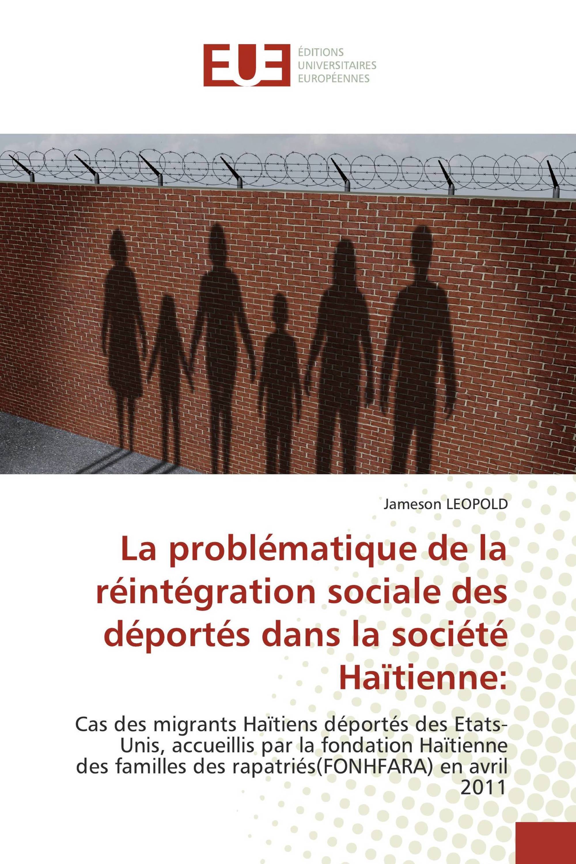 La problématique de la réintégration sociale des déportés dans la société Haïtienne: