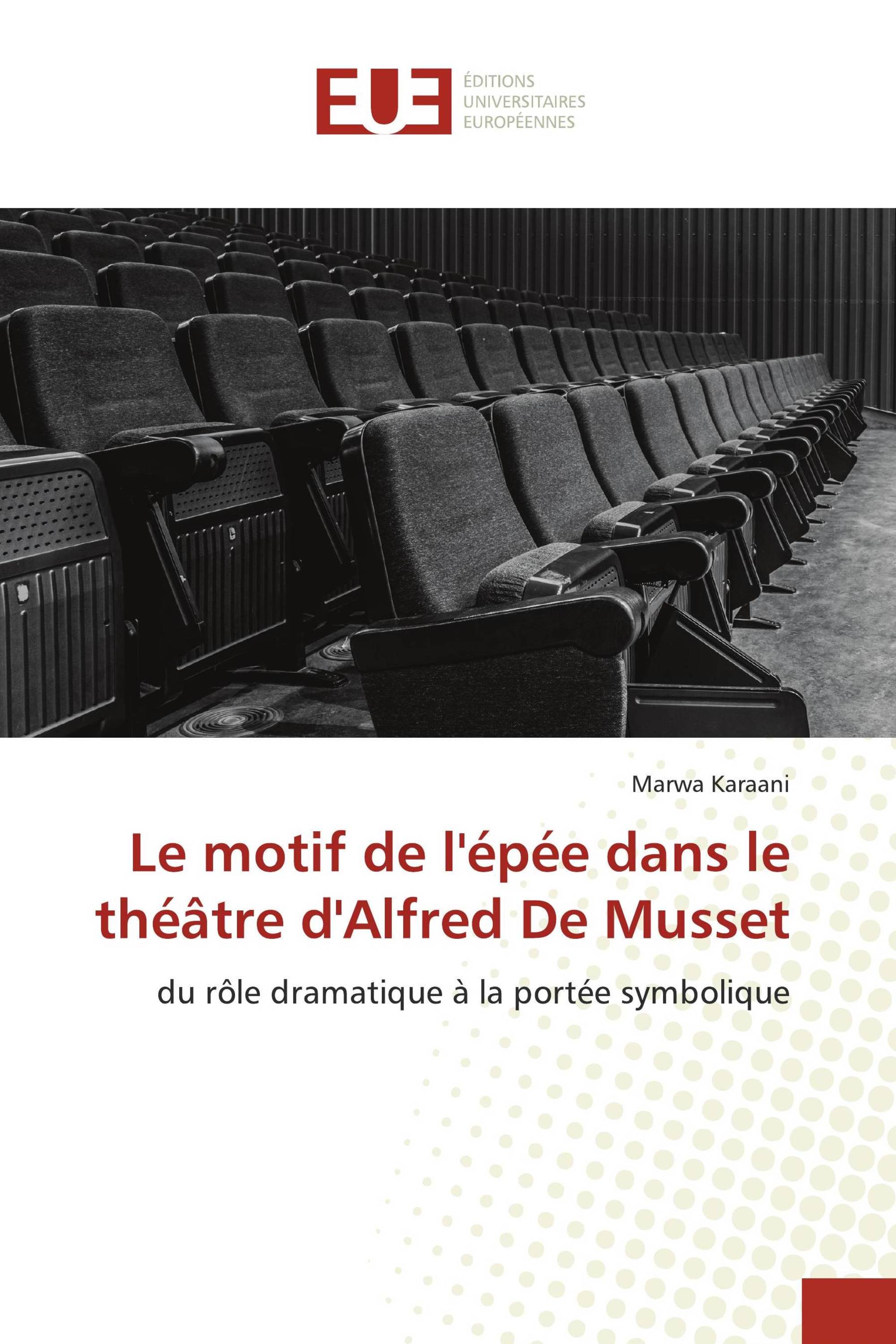 Le motif de l'épée dans le théâtre d'Alfred De Musset