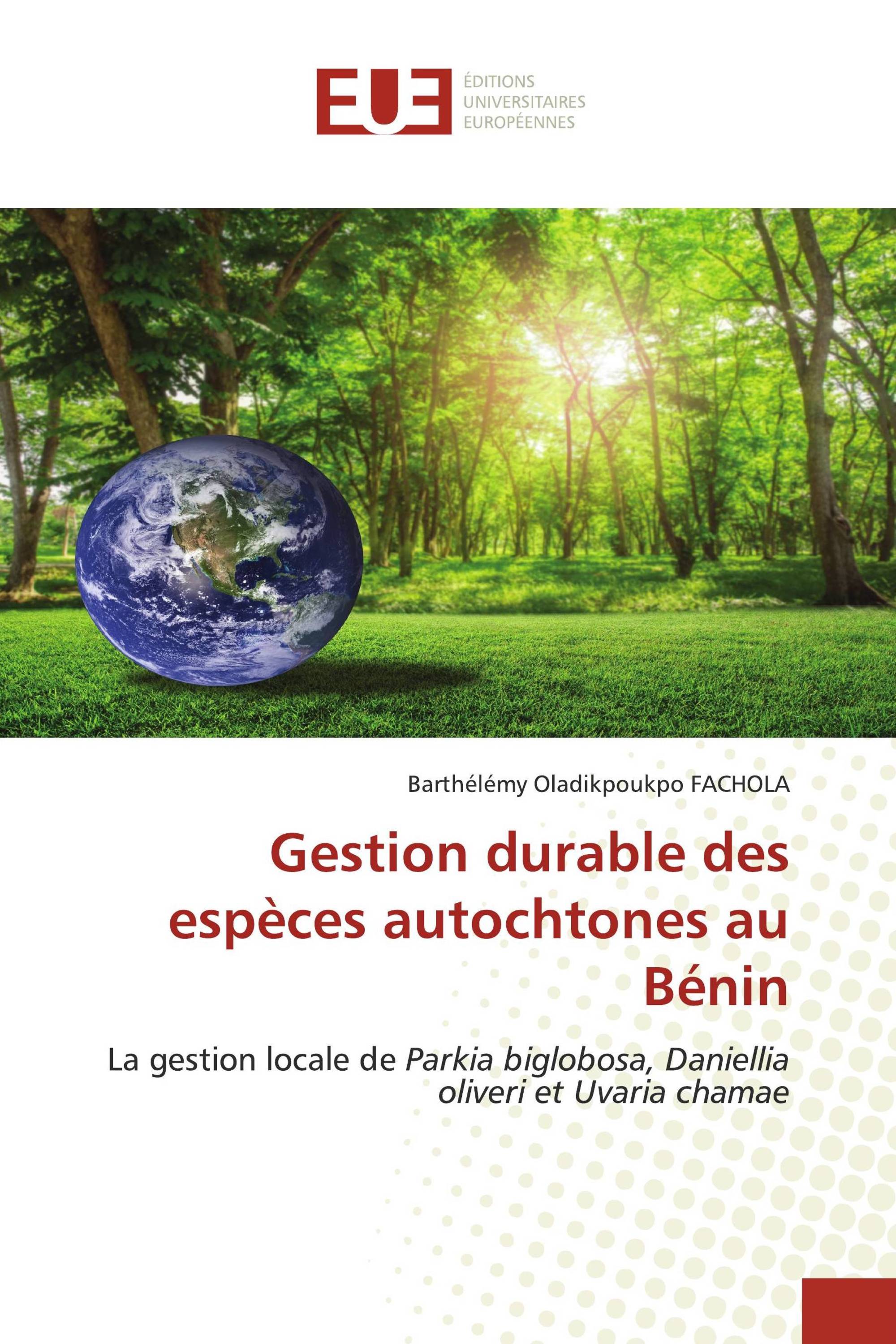 Gestion durable des espèces autochtones au Bénin