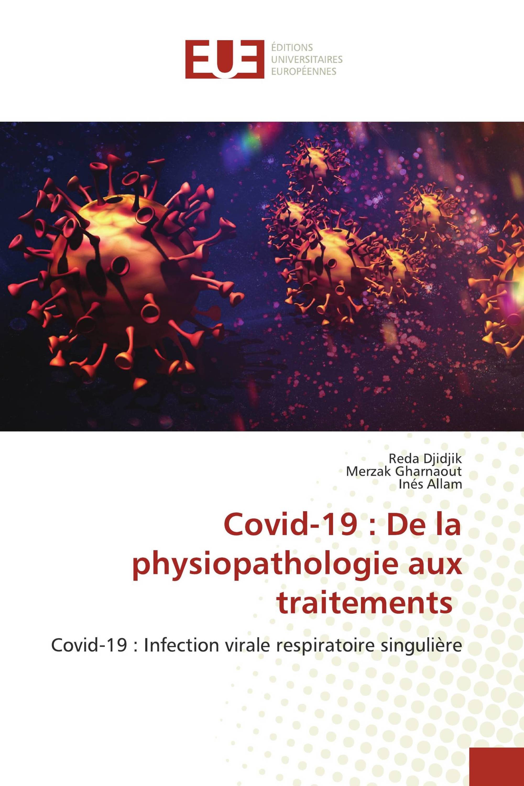 Covid-19 : De la physiopathologie aux traitements