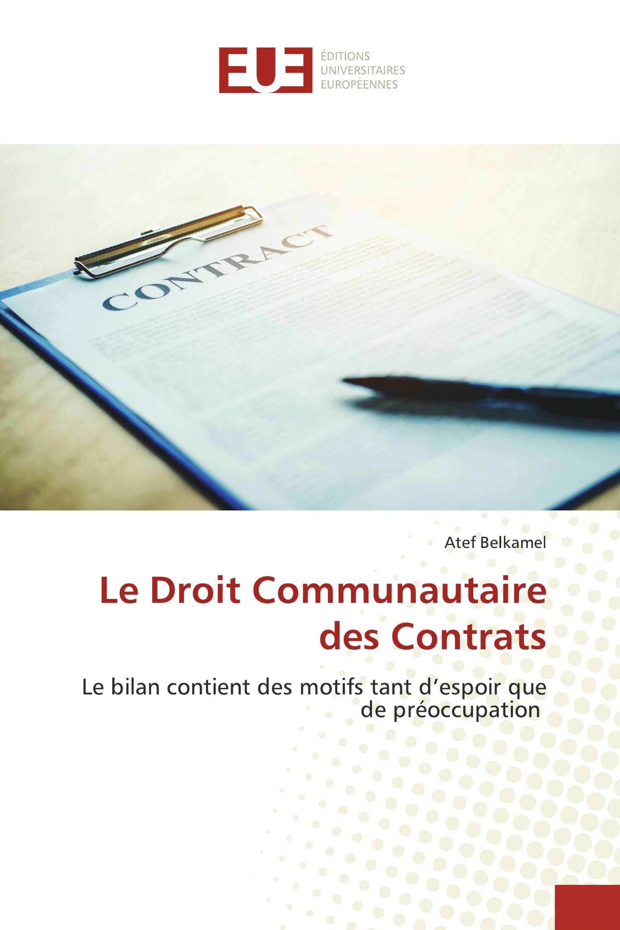 Le Droit Communautaire des Contrats