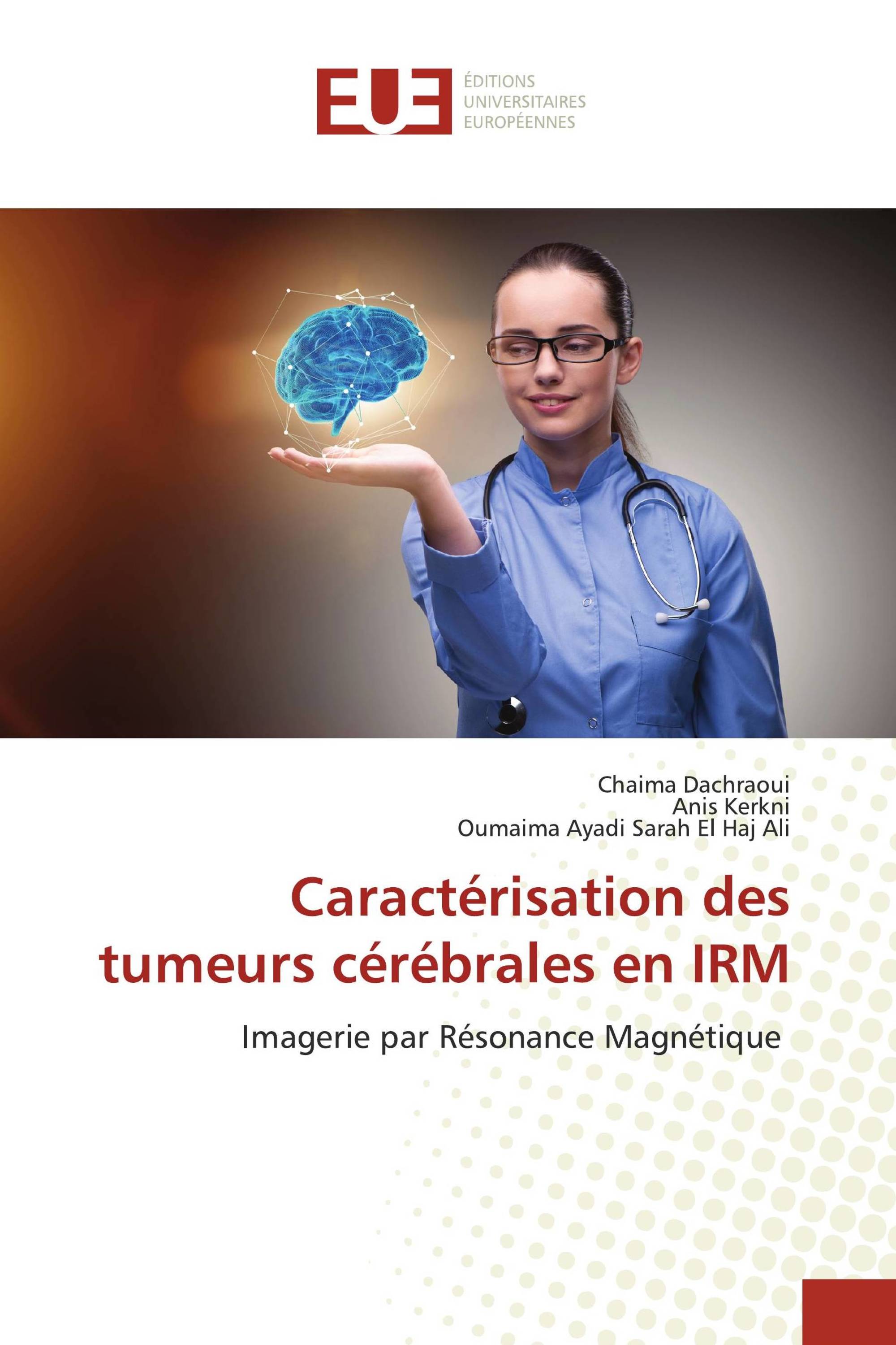 Caractérisation des tumeurs cérébrales en IRM