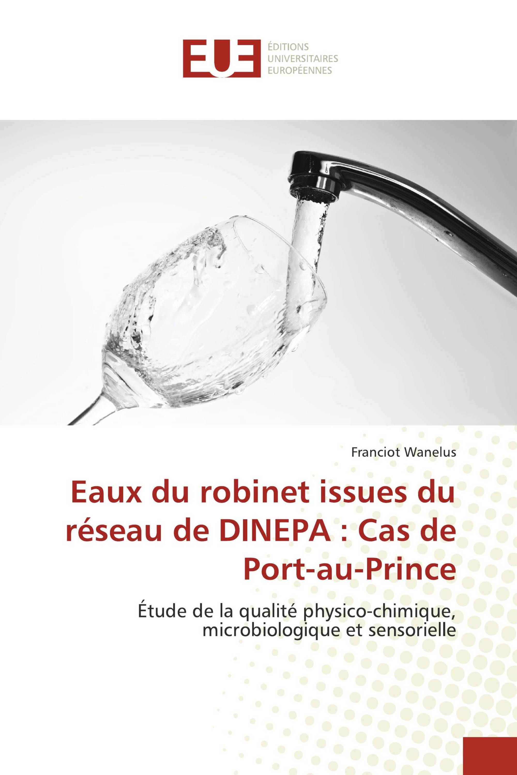 Eaux du robinet issues du réseau de DINEPA : Cas de Port-au-Prince