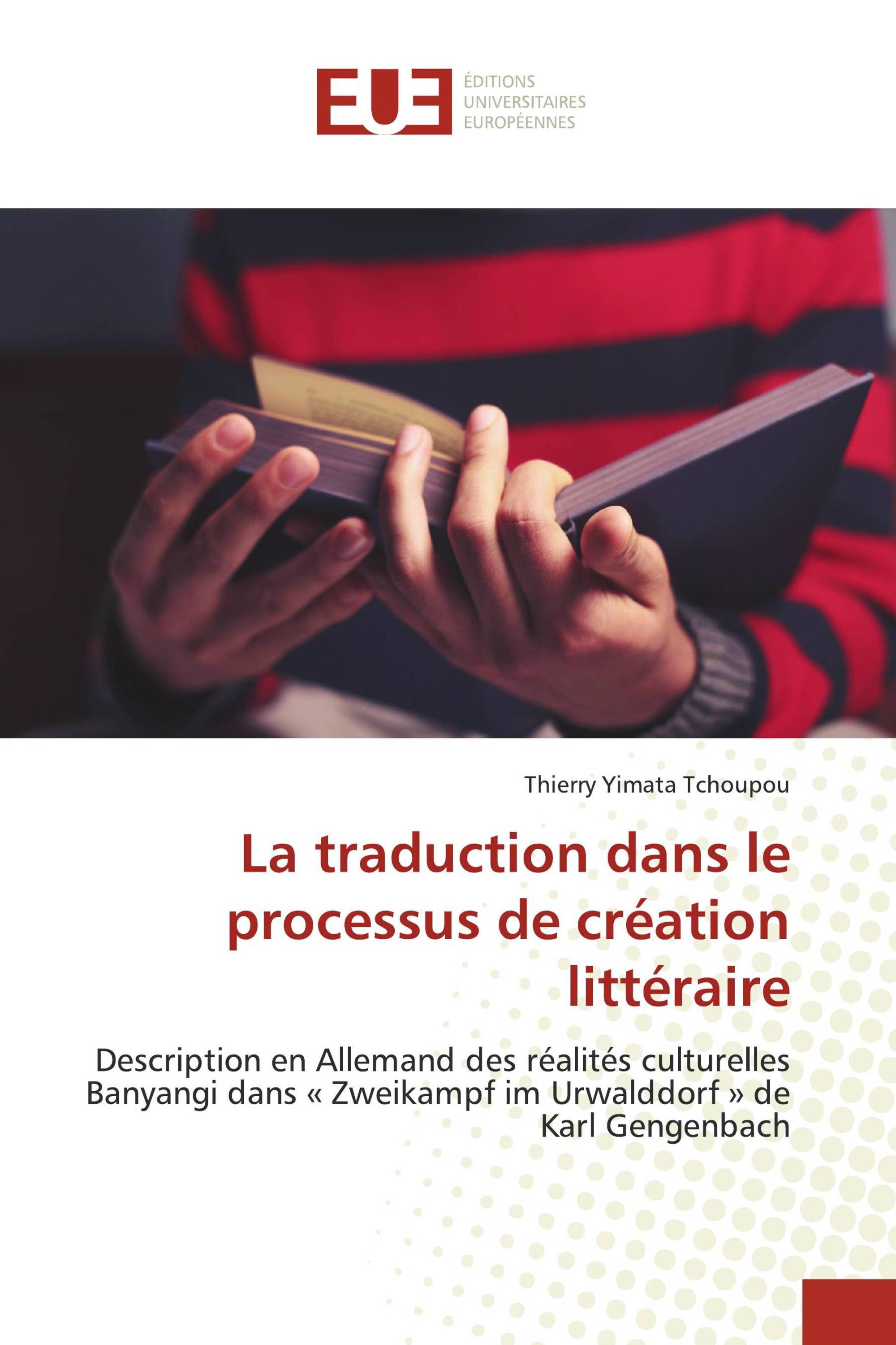 La traduction dans le processus de création littéraire