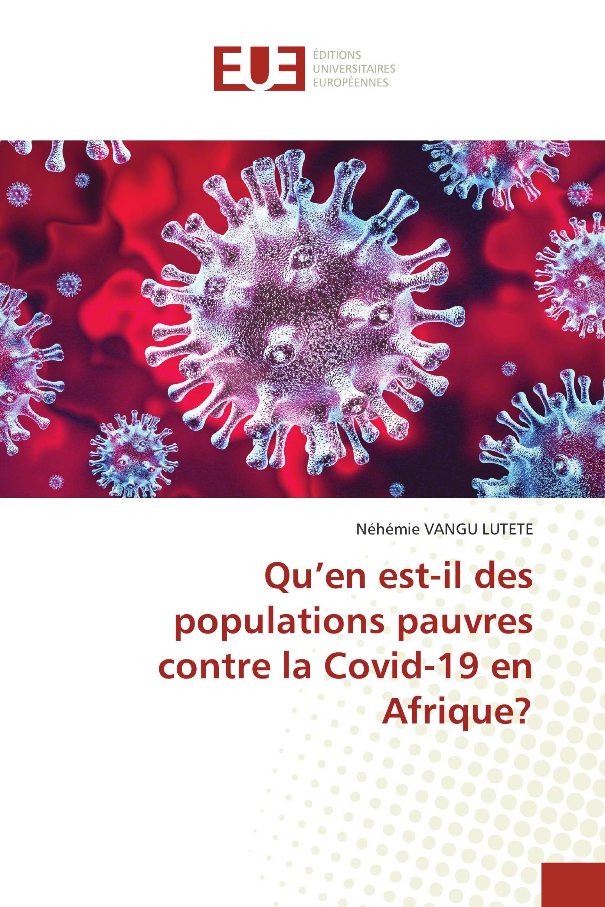 Qu’en est-il des populations pauvres contre la Covid-19 en Afrique?