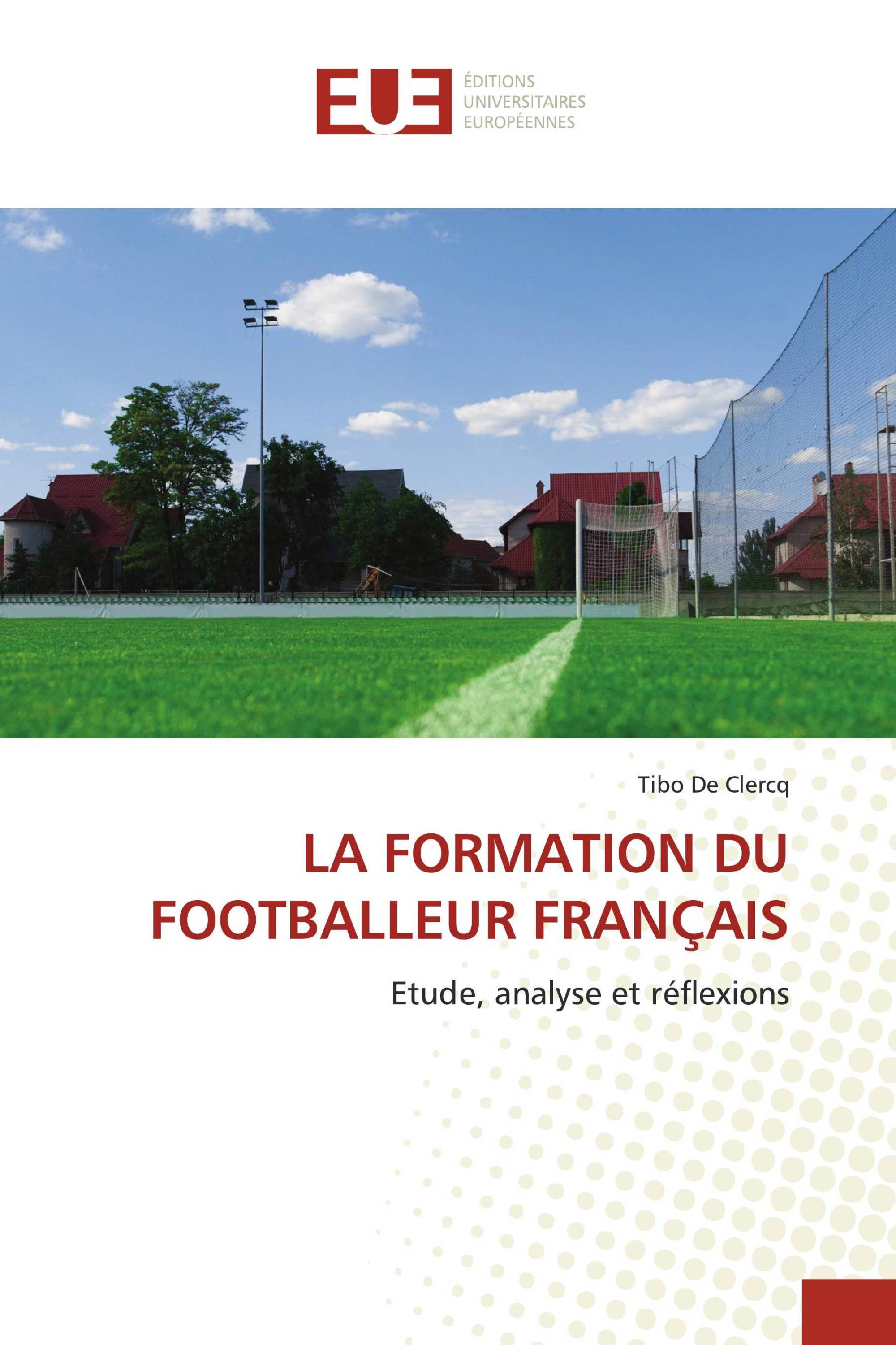 LA FORMATION DU FOOTBALLEUR FRANÇAIS