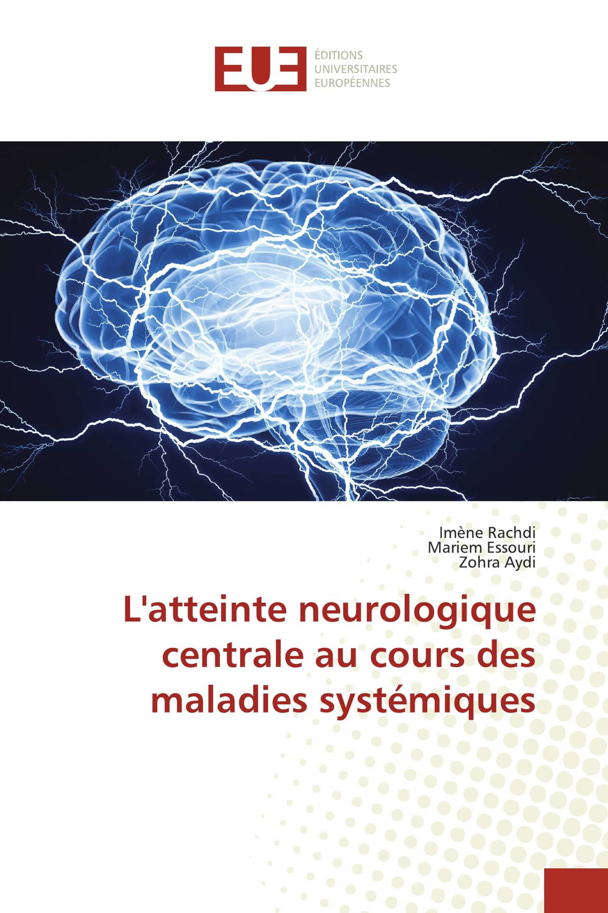 L'atteinte neurologique centrale au cours des maladies systémiques